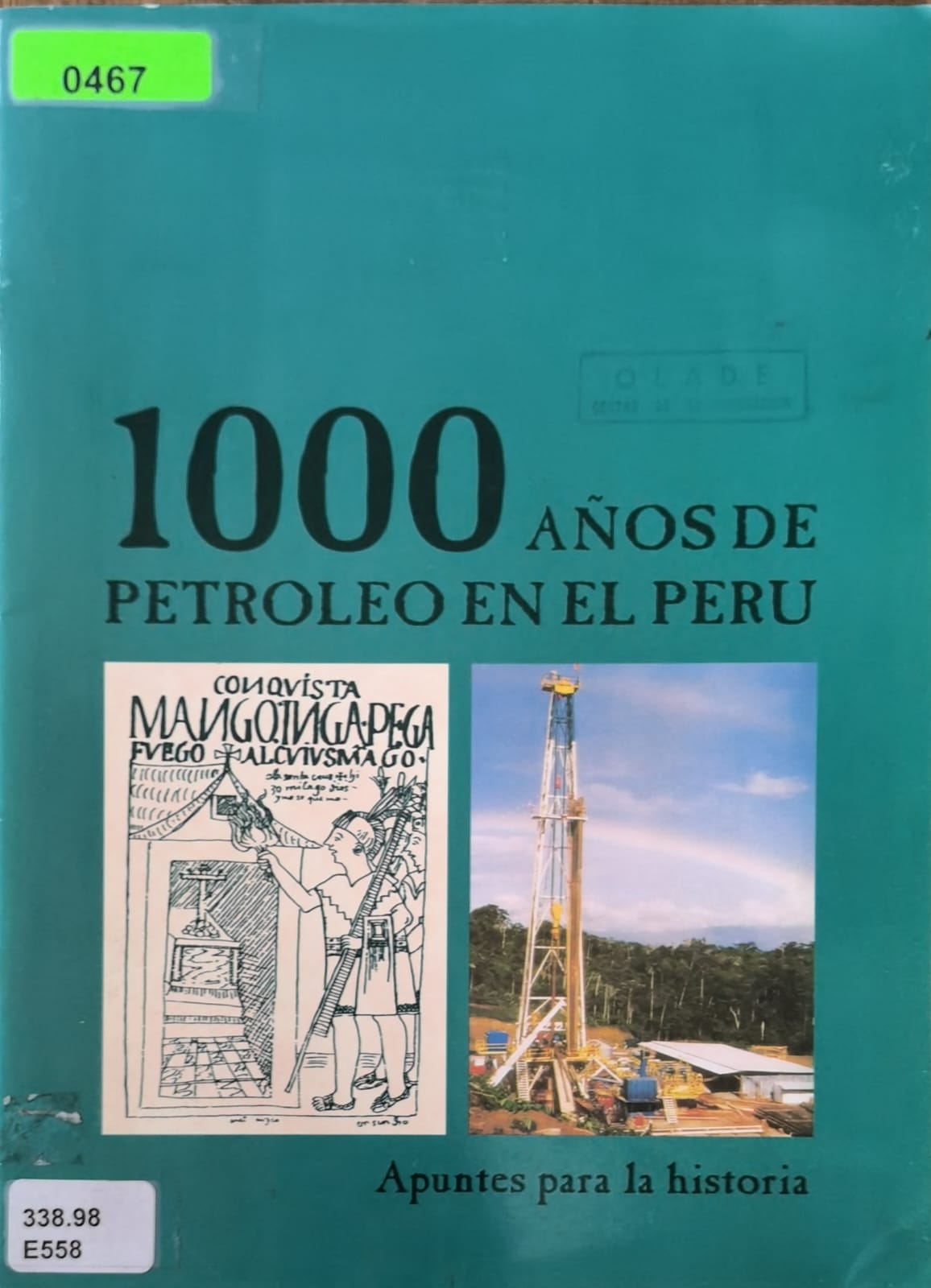 1000 AÑOS DE PETROLEO EN EL PERU