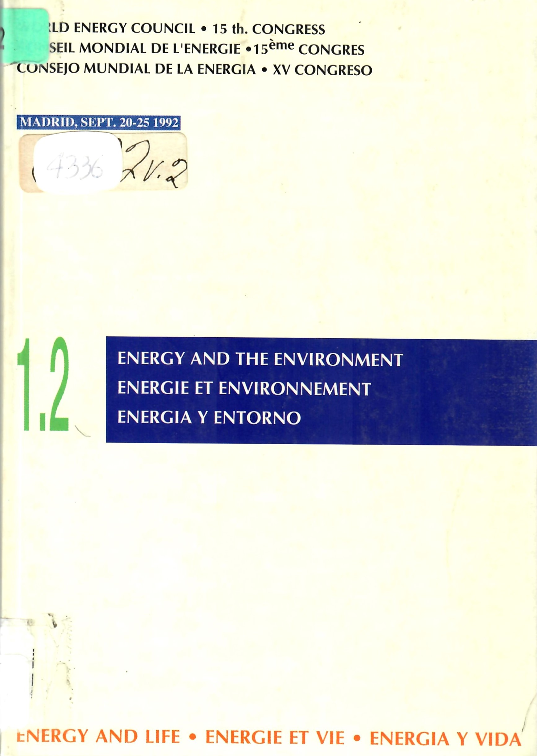 1.2 ENERGY AND THE ENVIRONMENT  ENERGIE ET ENVIRONNEMENT ENERGIA Y ENTORNO