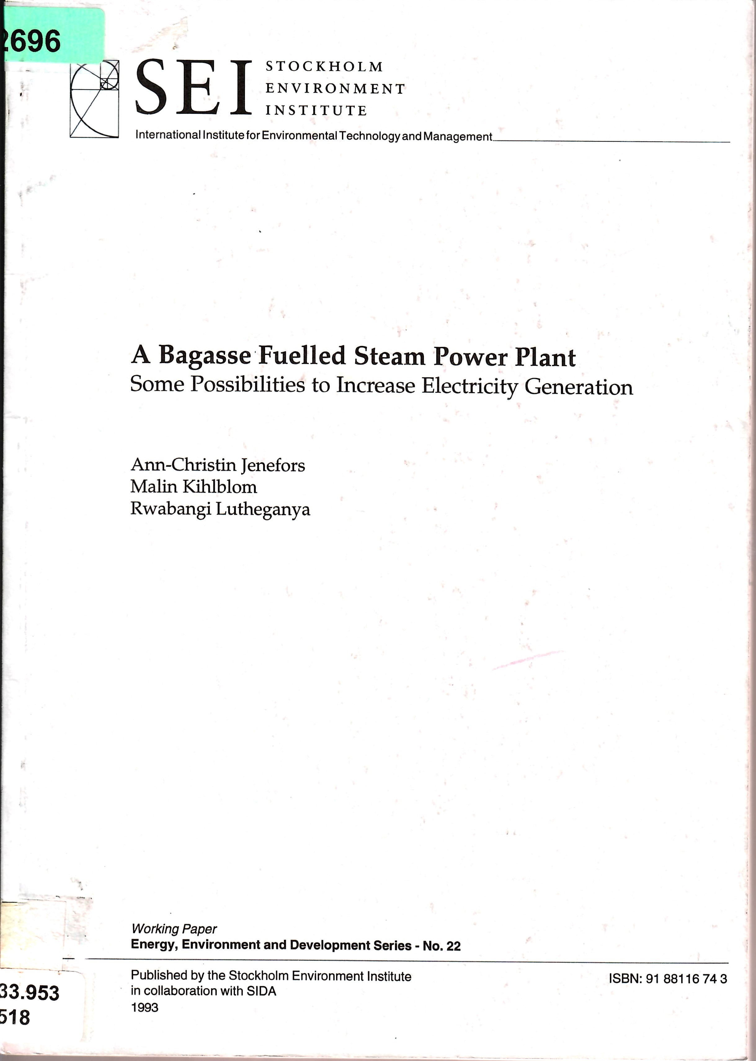 A Bagasse Fuelled Steam Power Plant Some Possibilities to Increase Electricity Generation