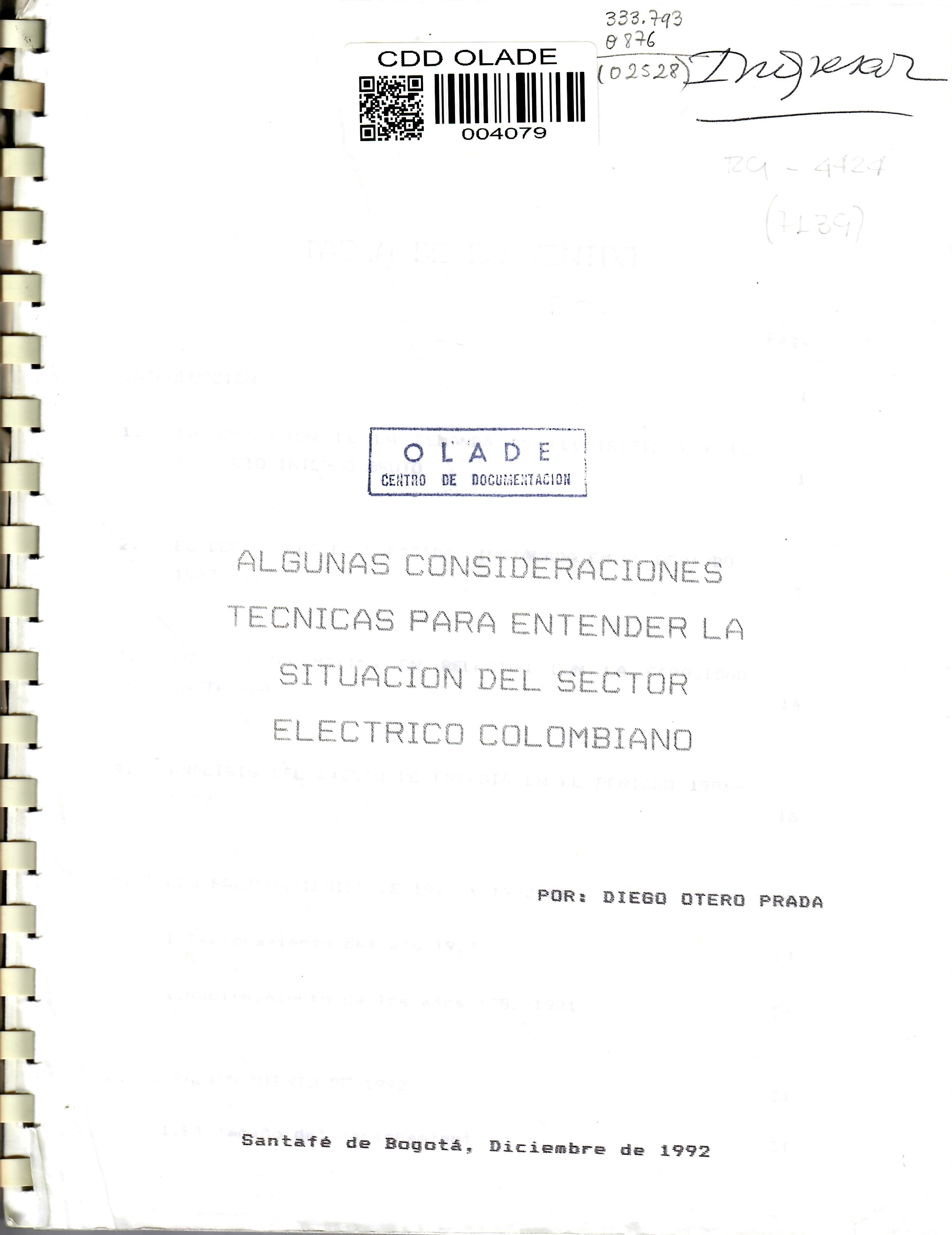 ALGUNAS CONSIDERACIONES TECNICAS PARA ENTENDER LA SITUACION DEL SECTOR  ELECTRICO COLOMBIANO