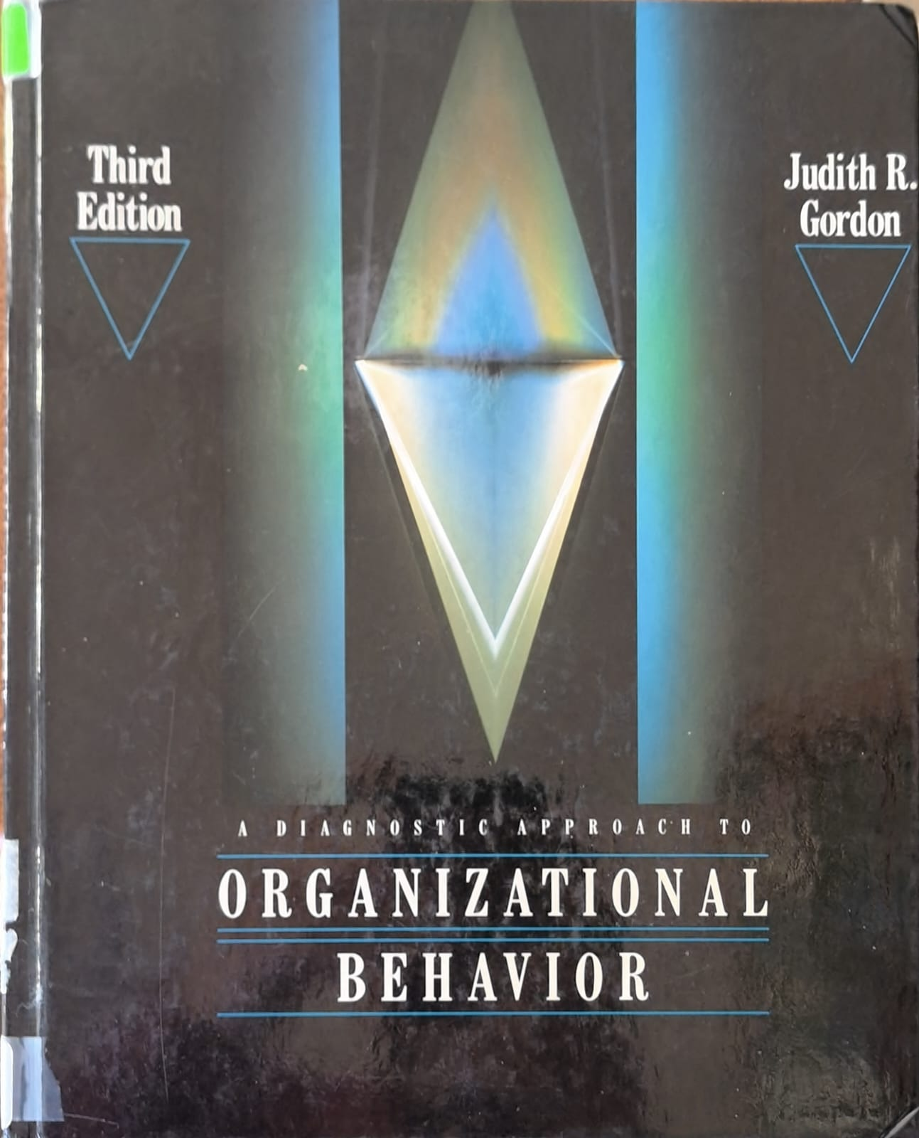 A DIAGNOSTIC APPROACH TO ORGANIZATIONAL BEHAVIOR