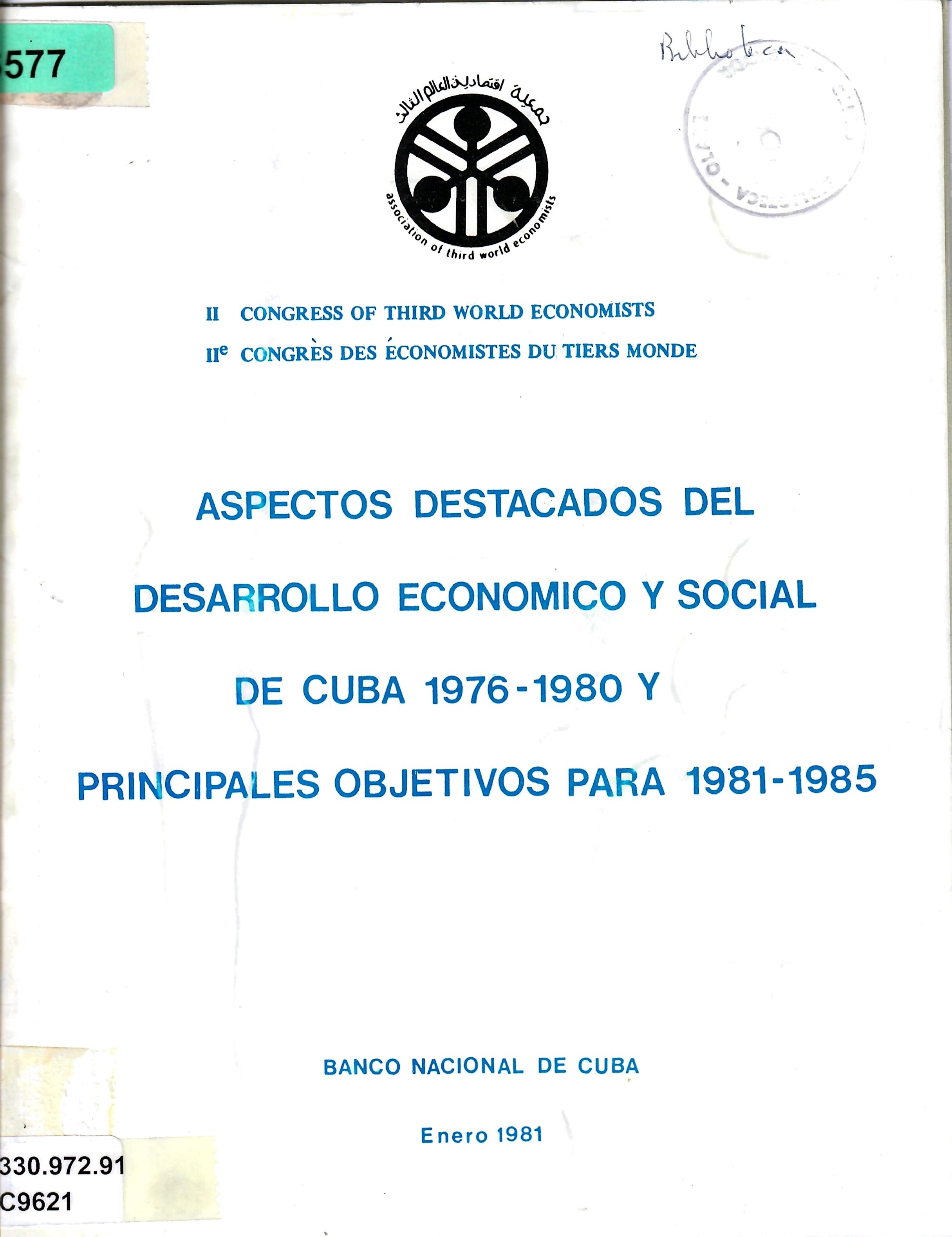 ASPECTOS DESTACADOS DEL DESARROLLO ECONOMICO Y SOCIAL  DE CUBA 1976-1980 Y PRINCIPALES OBJETIVOS PARA 1981-1985