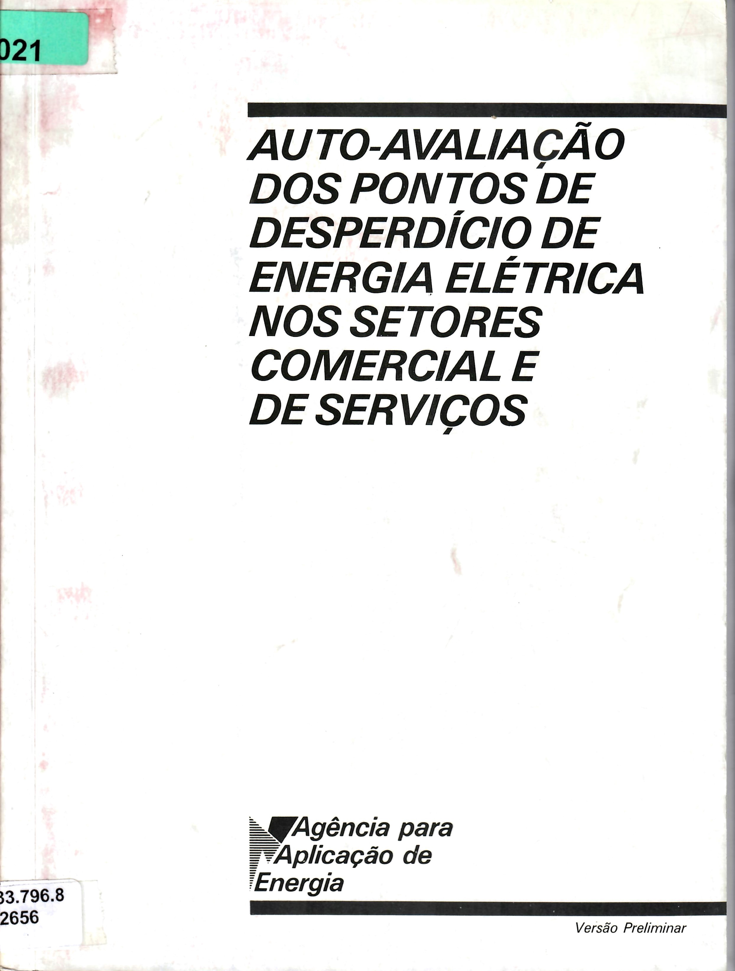 AUTO-AVALIAÇÃO DOS PONTOS DE DESPERDÍCIO DE ENERGIA ELÉTRICA NOS SETORES COMERCIAL E DE SERVIÇOS