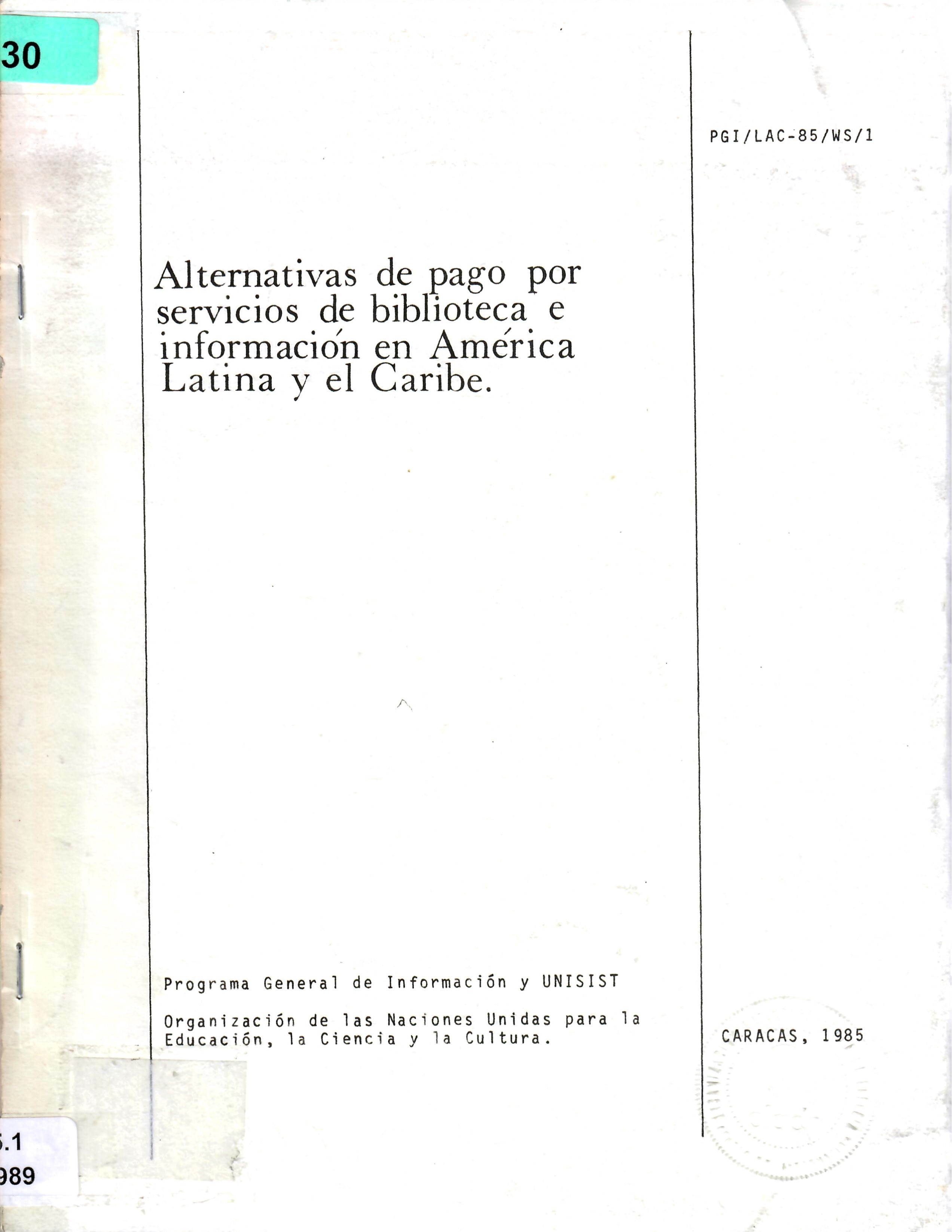 Alternativas de pago por servicios de biblioteca e informacion en America Latina y el Caribe.