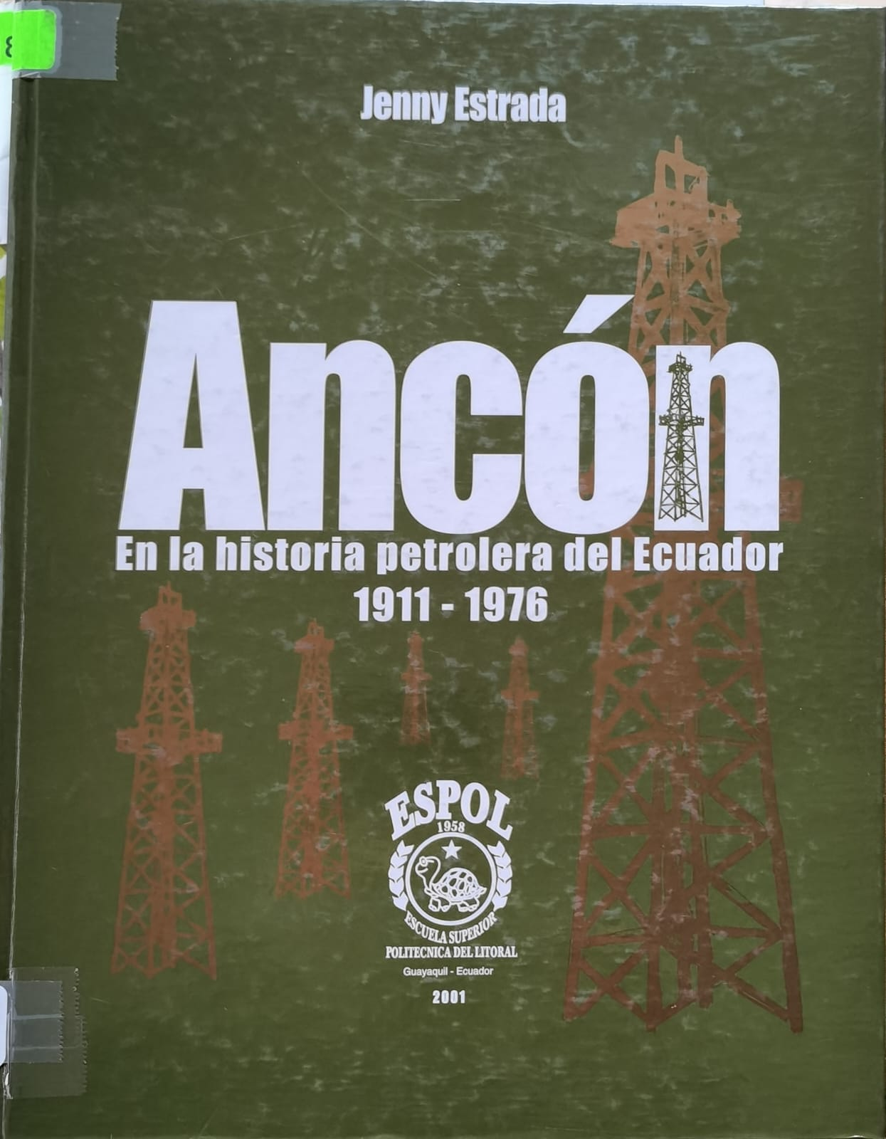 Ancón En la historia petrolera del Ecuador 1911 - 1976