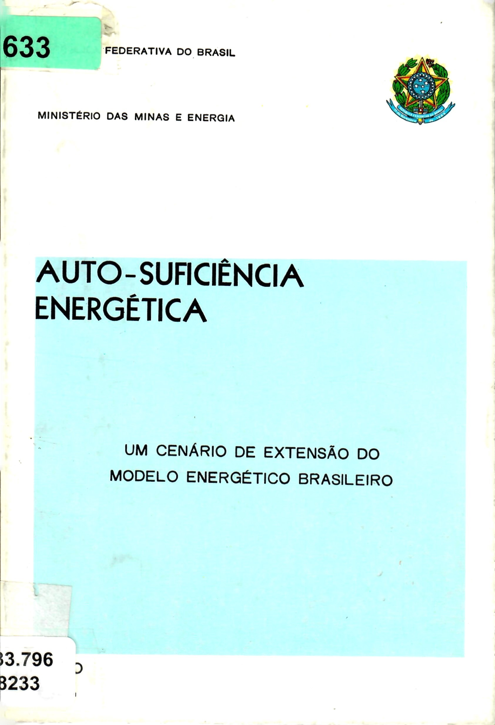 AUTO-SUFICIÊNCIA ENERGÉTICA UM CENÁRIO DE EXTENSÃO DO  MODELO ENERGÉTICO BRASILEIRO (1)