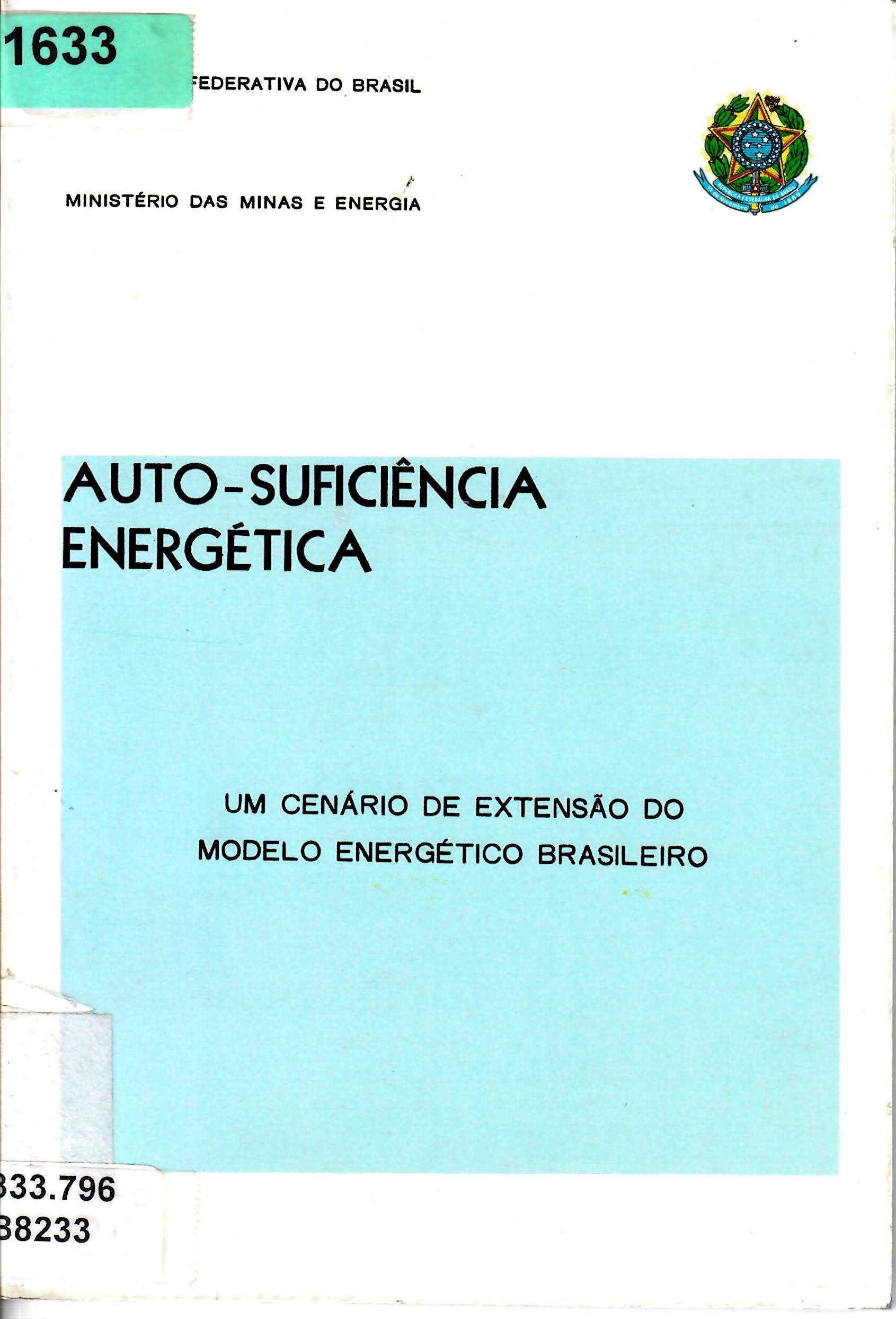 AUTO-SUFICIÊNCIA ENERGÉTICA UM CENÁRIO DE EXTENSÃO DO  MODELO ENERGÉTICO BRASILEIRO