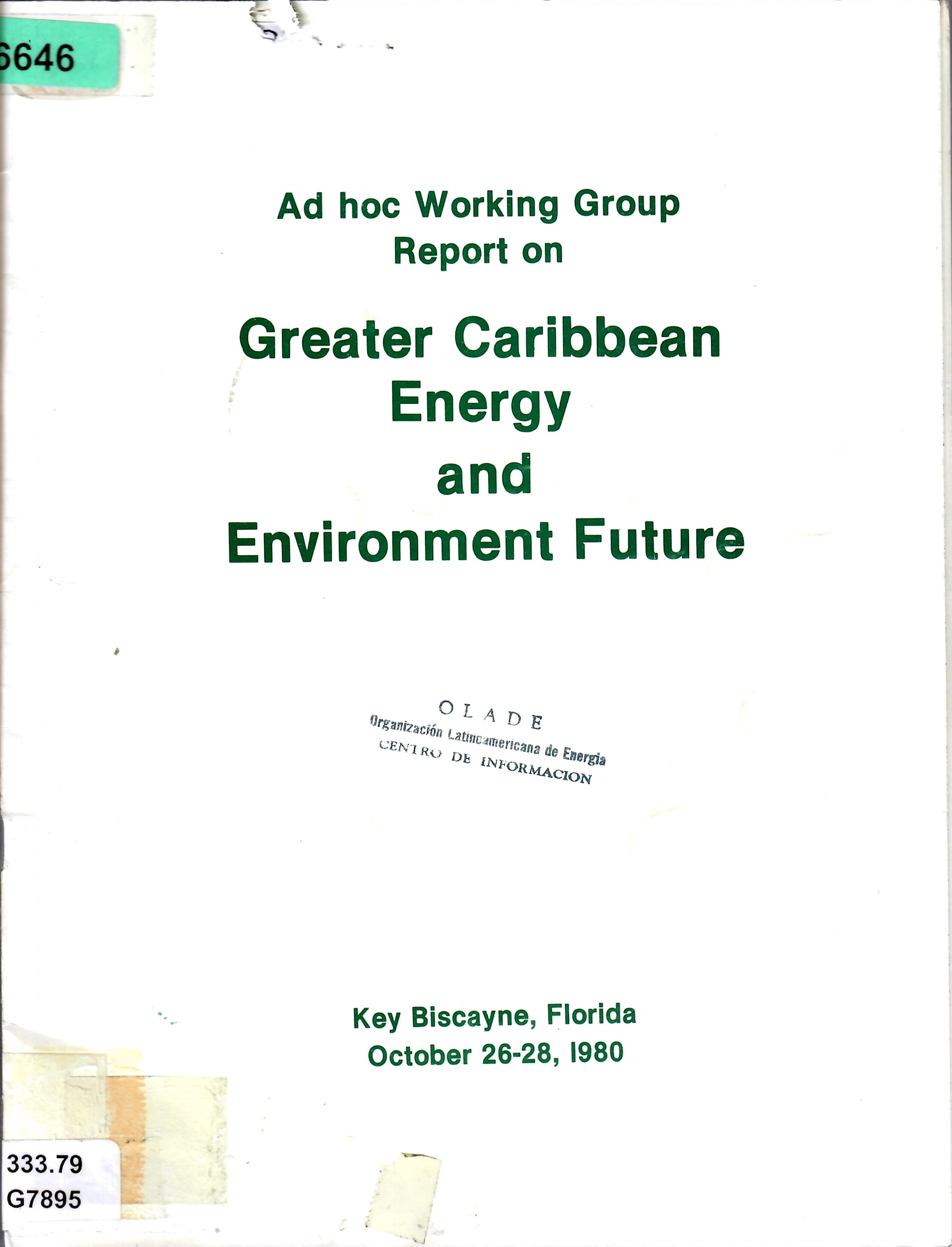 Ad hoc Working Group Report on Greater Caribbean Energy and Environment Future (1)