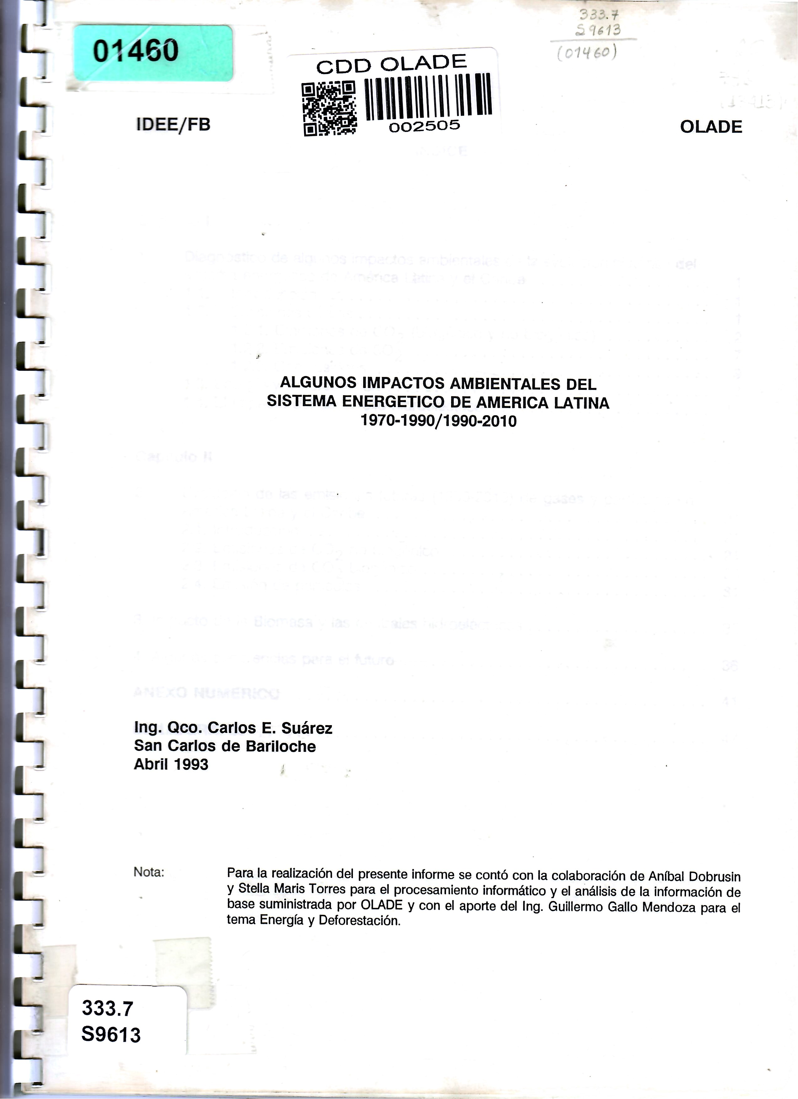 ALGUNOS IMPACTOS AMBIENTALES DEL SISTEMA ENERGETICO DE AMERICA LATINA 1970-1990/1990-2010