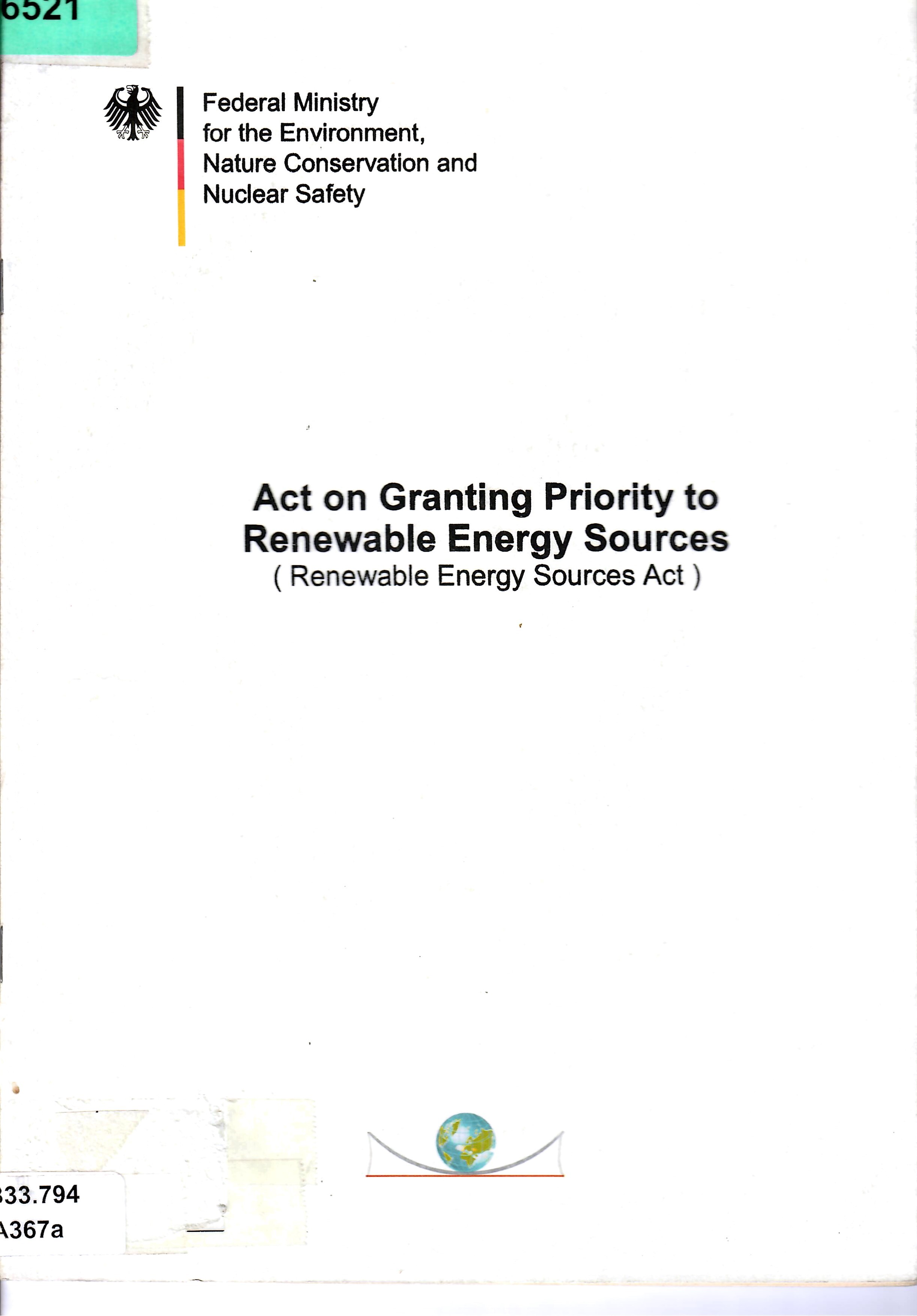 Act on Granting Priority toRenewable Energy Sources (Renewable Energy Sources Act )