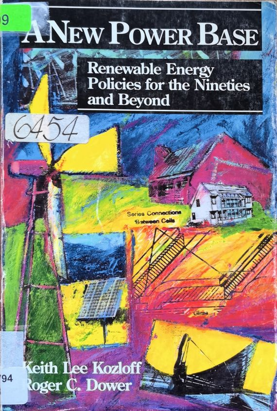 ANEW POWER BASE Renewable Energy Policies for the Nineties and Beyond