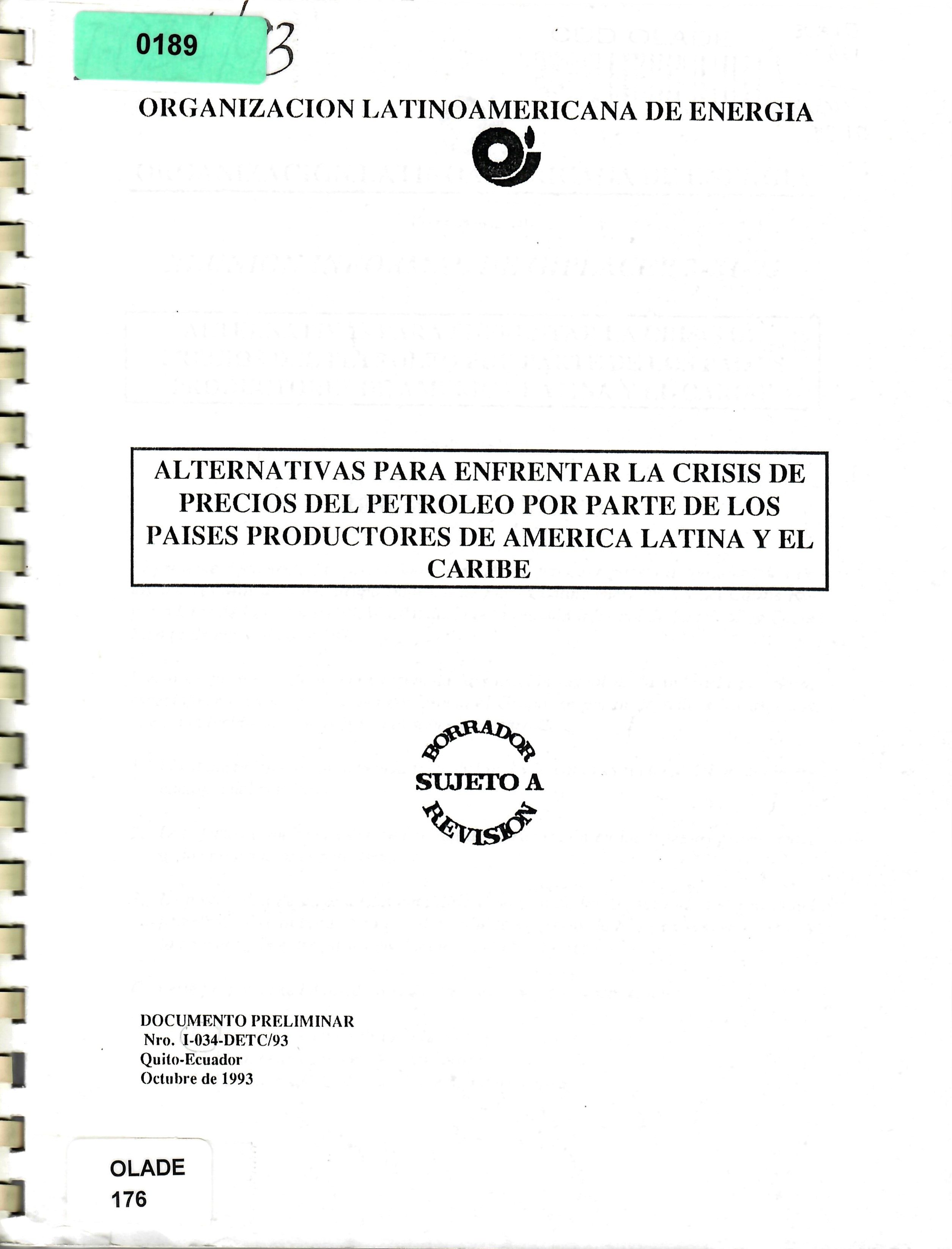ALTERNATIVAS PARA ENFRENTAR LA CRISIS DE PRECIOS DEL PETROLEO POR PARTE DE LOS PAISES PRODUCTORES DE AMERICA LATINA Y EL CARIBE