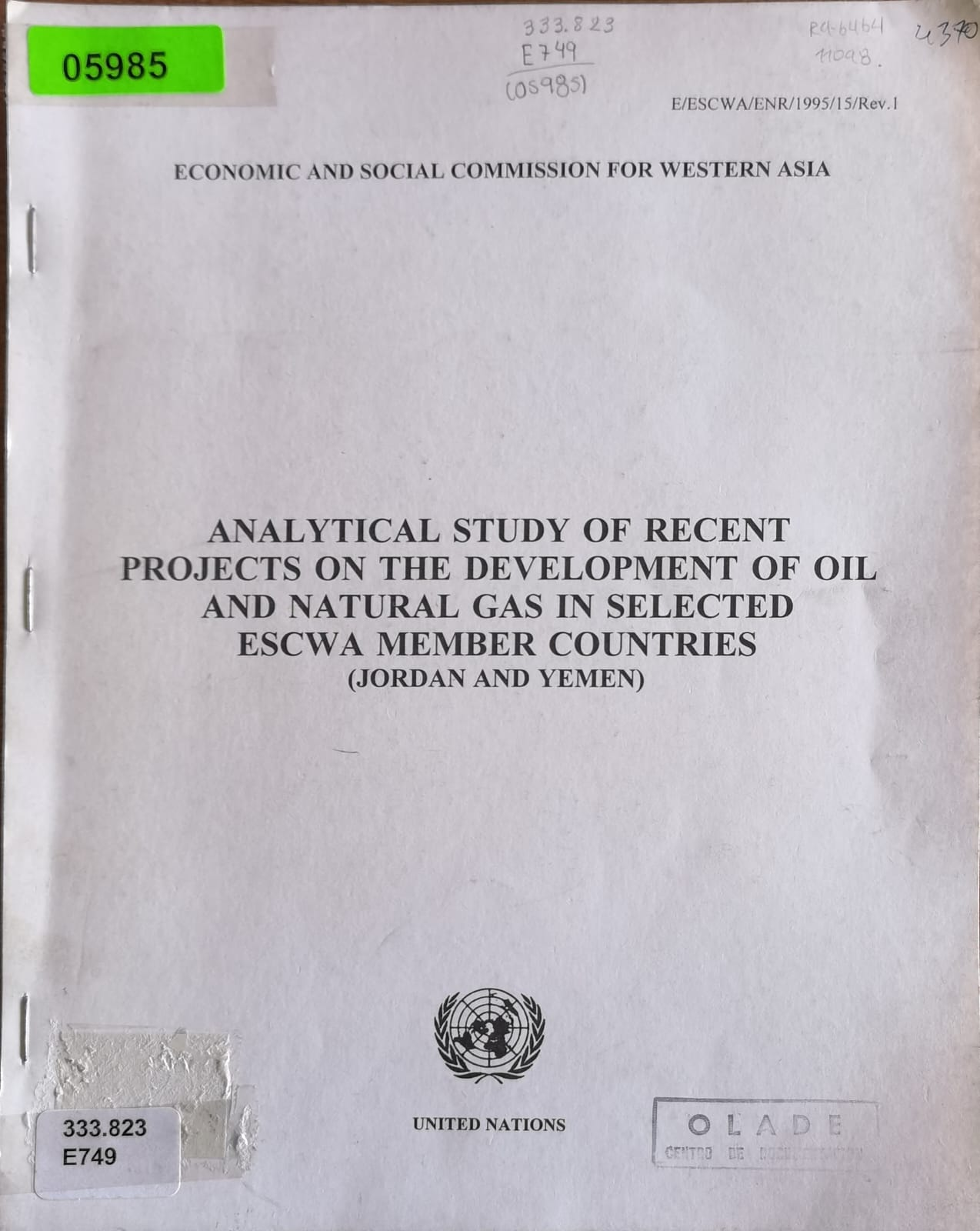 ANALYTICAL STUDY OF RECENT PROJECTS ON THE DEVELOPMENT OF OIL AND NATURAL GAS IN SELECTED ESCWA MEMBER COUNTRIES (JORDAN AND YEMEN)