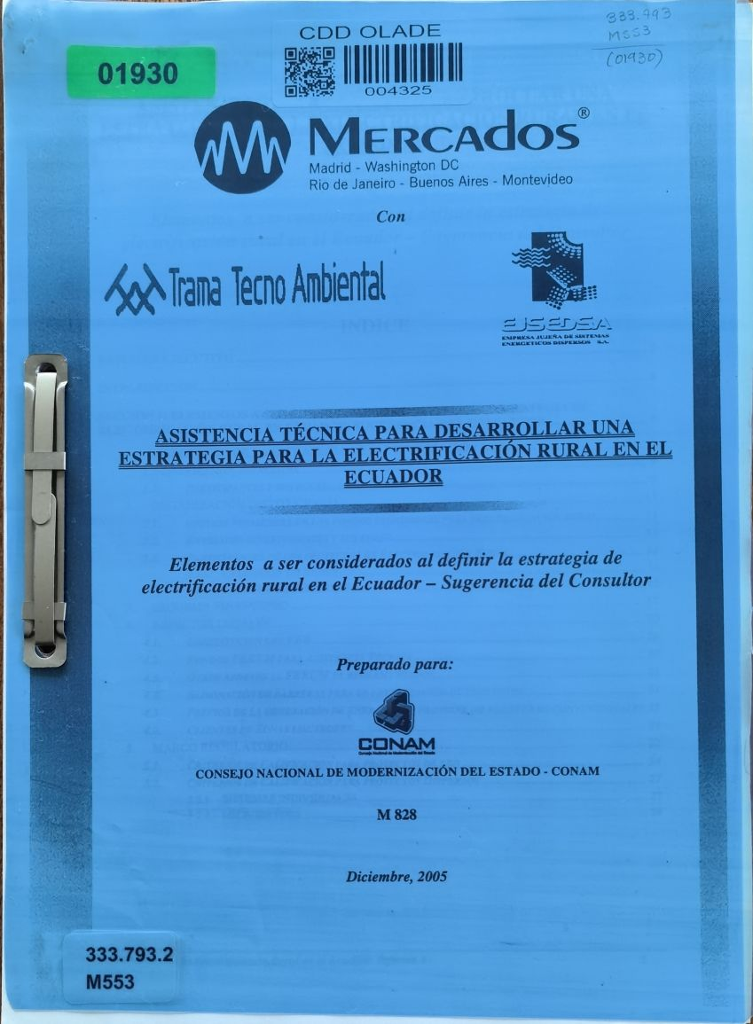 ASISTENCIA TÉCNICA PARA DESARROLLAR UNA ESTRATEGIA PARA LA ELECTRIFICACIÓN RURAL EN EL ECUADOR: Elementos a ser considerados al definir la estrategia de electrificación rural en el Ecuador - Sugerencia del Consultor