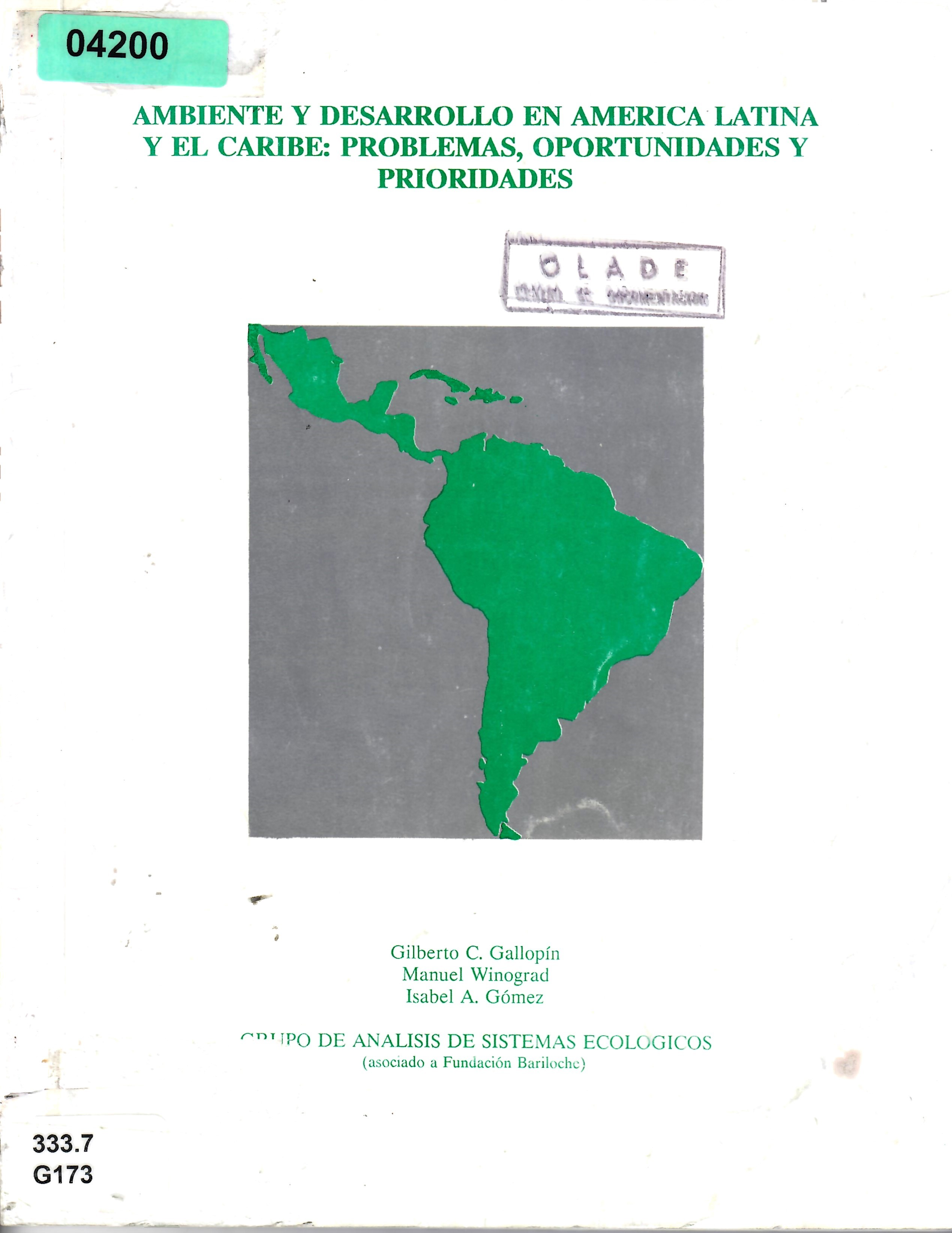 AMBIENTE Y DESARROLLO EN AMERICA LATINA Y EL CARIBE: PROBLEMAS, OPORTUNIDADES Y PRIORIDADES