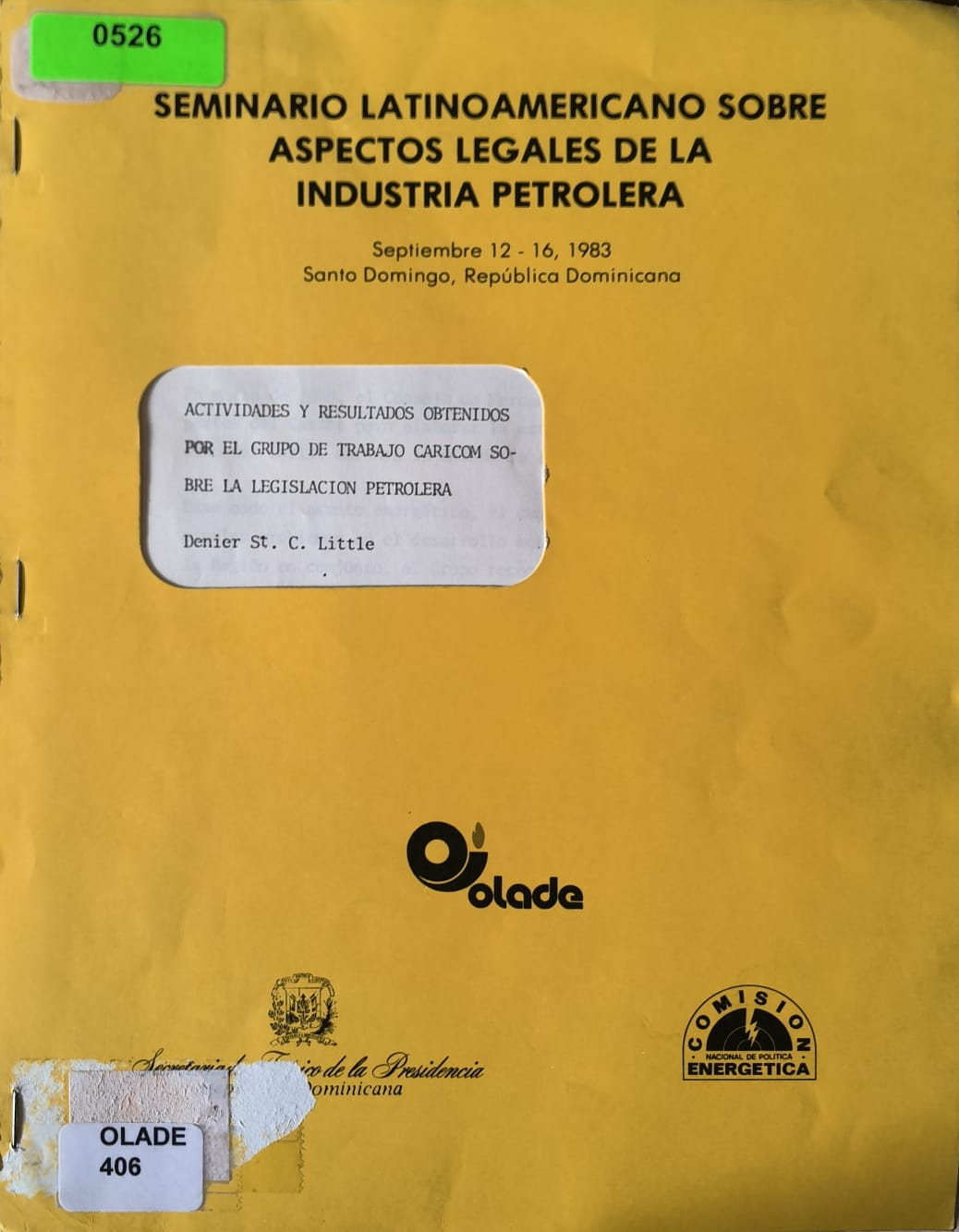 ACTIVIDADES Y RESULTADOS OBTENIDOS POR EL GRUPO DE TRABAJO CARICOM SOBRE LA LEGISLACION PETROLERA