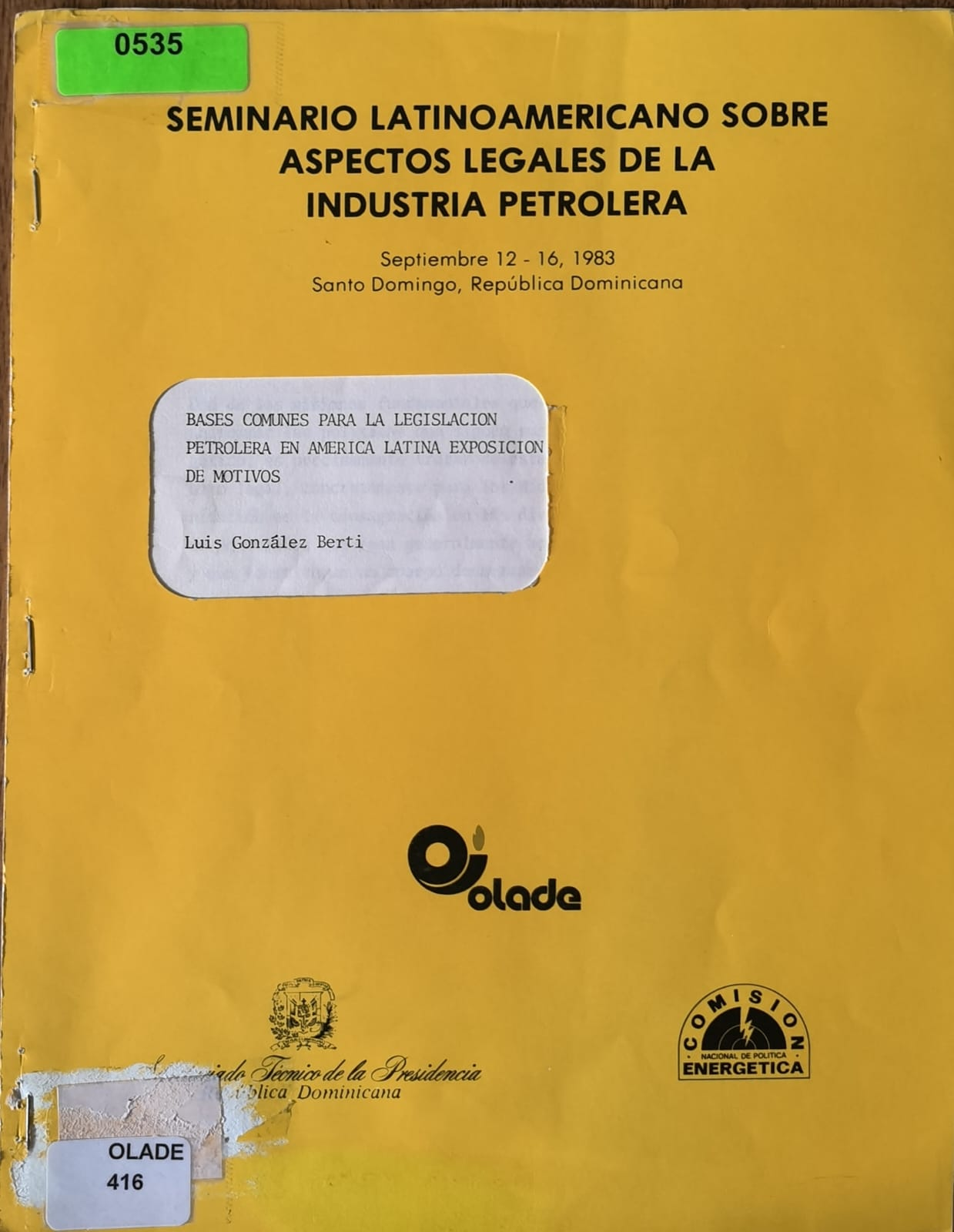 BASES COMUNES PARA LA LEGISLACION PETROLERA EN AMERICA LATINA EXPOSICION DE MOTIVOS