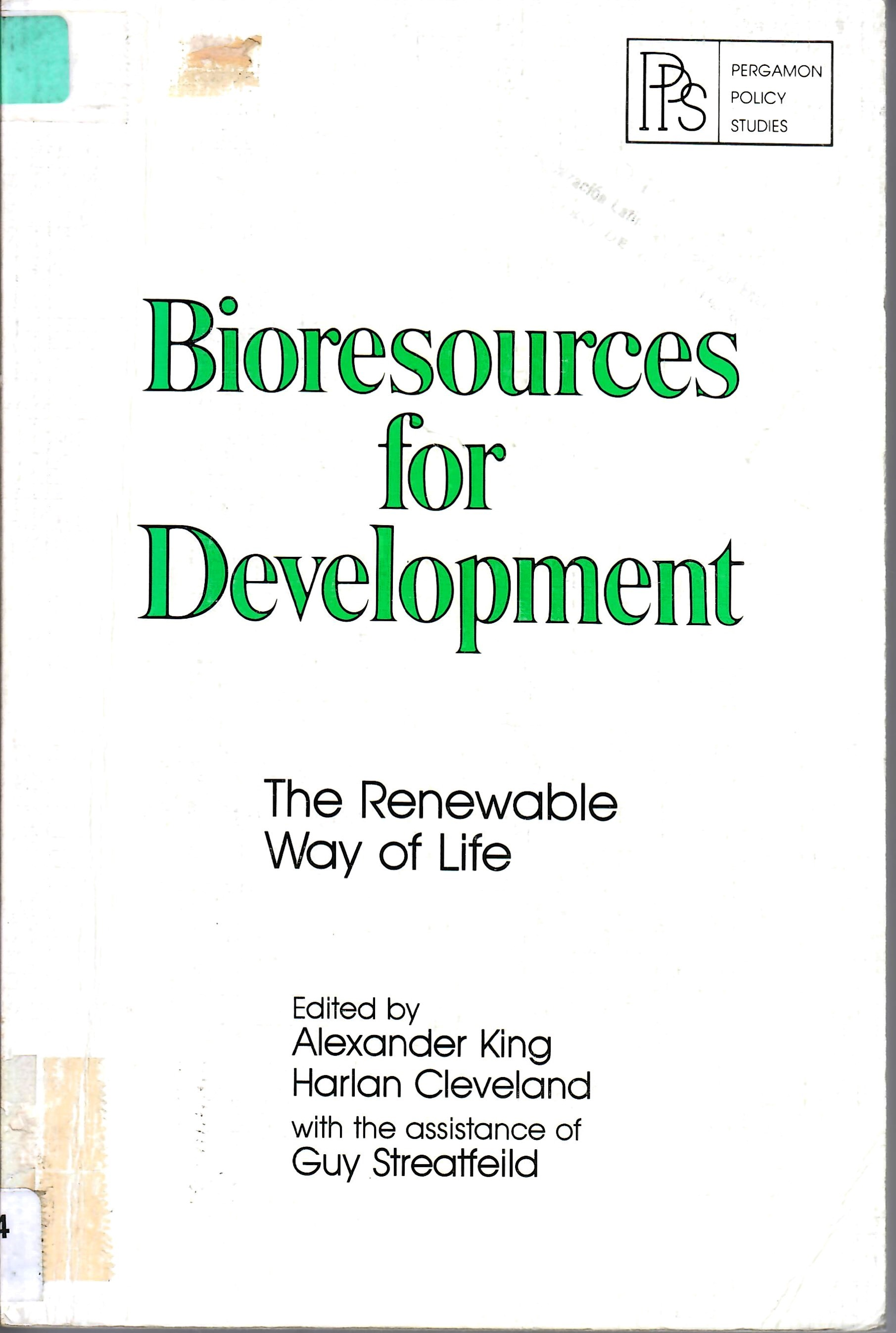 Bioresources for Development The Renewable Way of Life