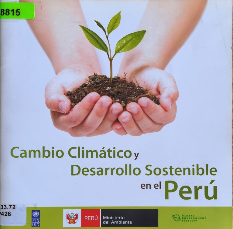 Cambio Climático y Desarrollo Sostenible en el Perú