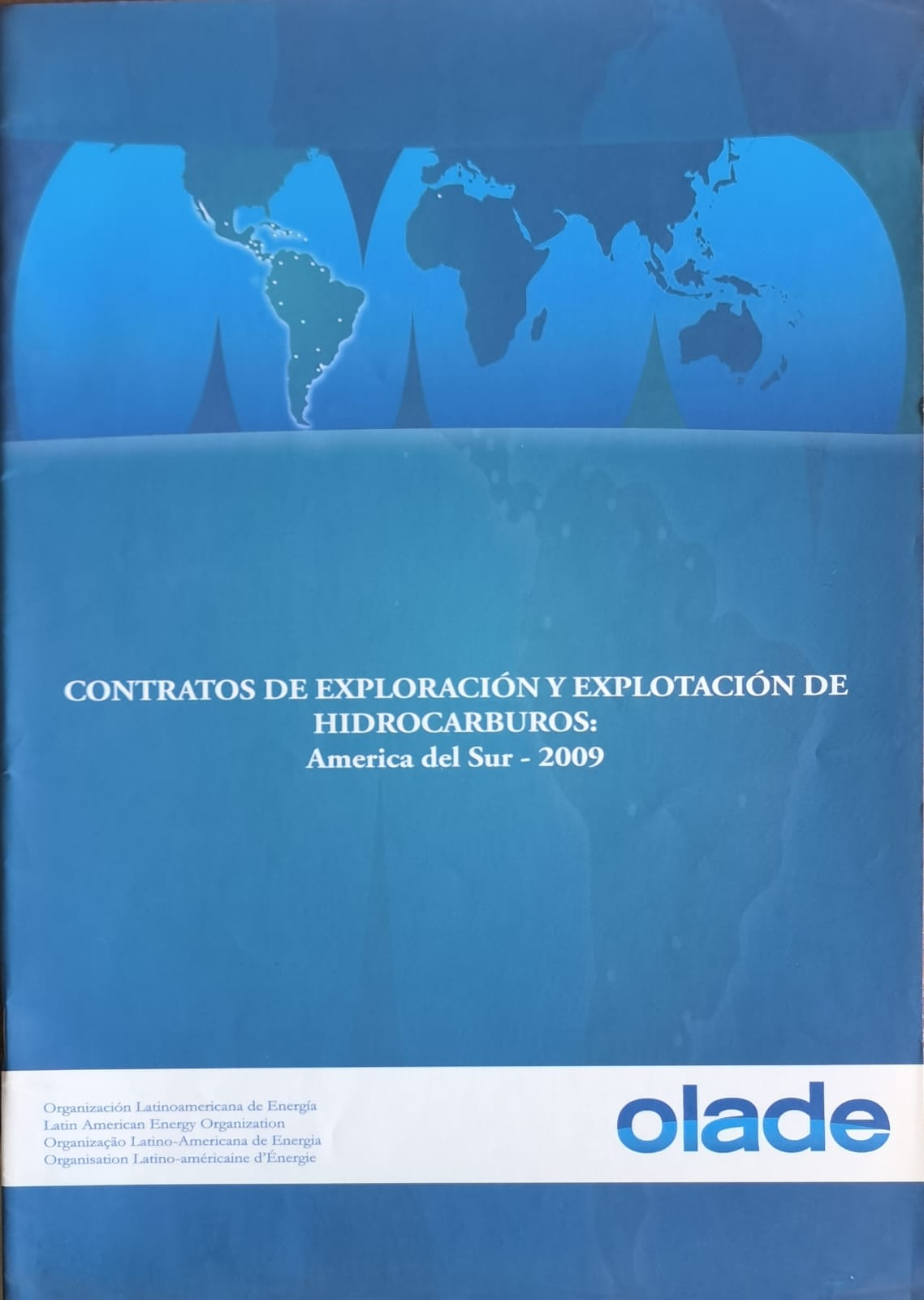 CONTRATOS DE EXPLORACIÓN Y EXPLOTACIÓN DE HIDROCARBUROS: America del Sur - 2009