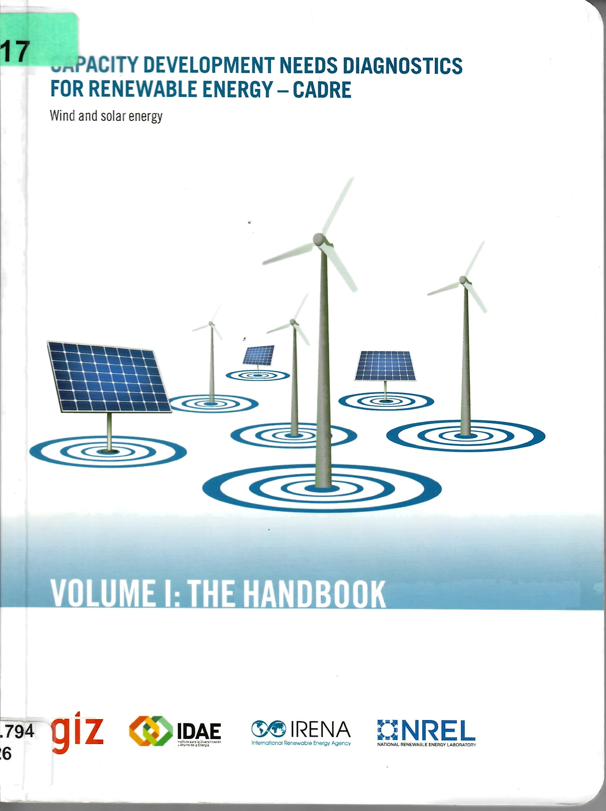 CAPACITY DEVELOPMENT NEEDS DIAGNOSTICS FOR RENEWABLE ENERGY - CADRE  Wind and solar energy VOLUME I: THE HANDBOOK