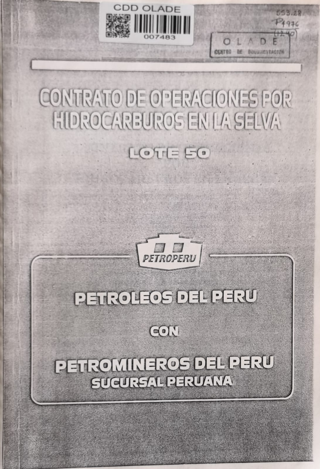 CONTRATO DE OPERACIONES POR HIDROCARBUROS EN LA SELVA - LOTE 50