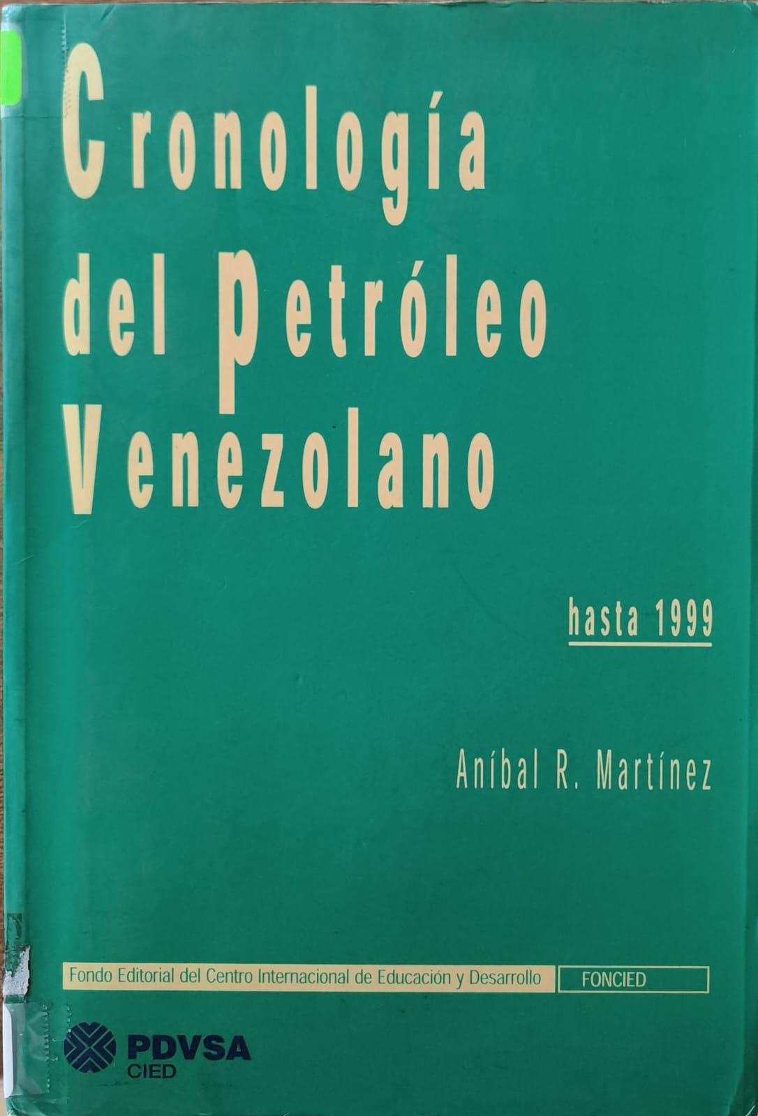 Cronología del Petróleo Venezolano hasta 1999