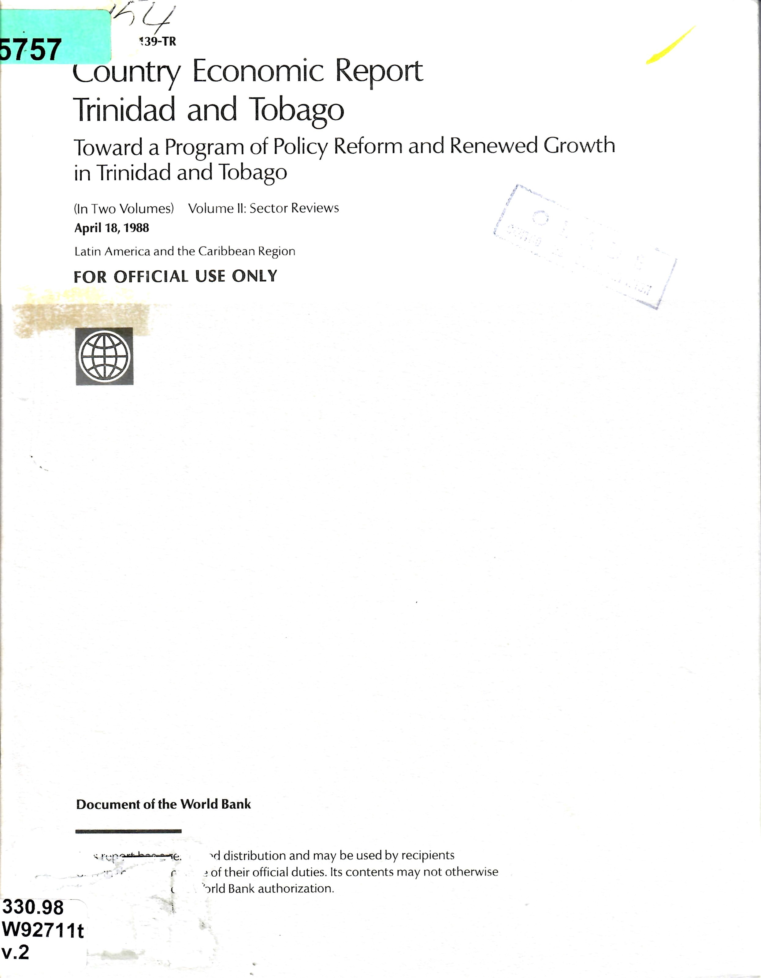 Country Economic Report Trinidad and Tobago Toward a Program of Policy Reform and Renewed Growth in Trinidad and Tobago Volume Il: Sector Reviews