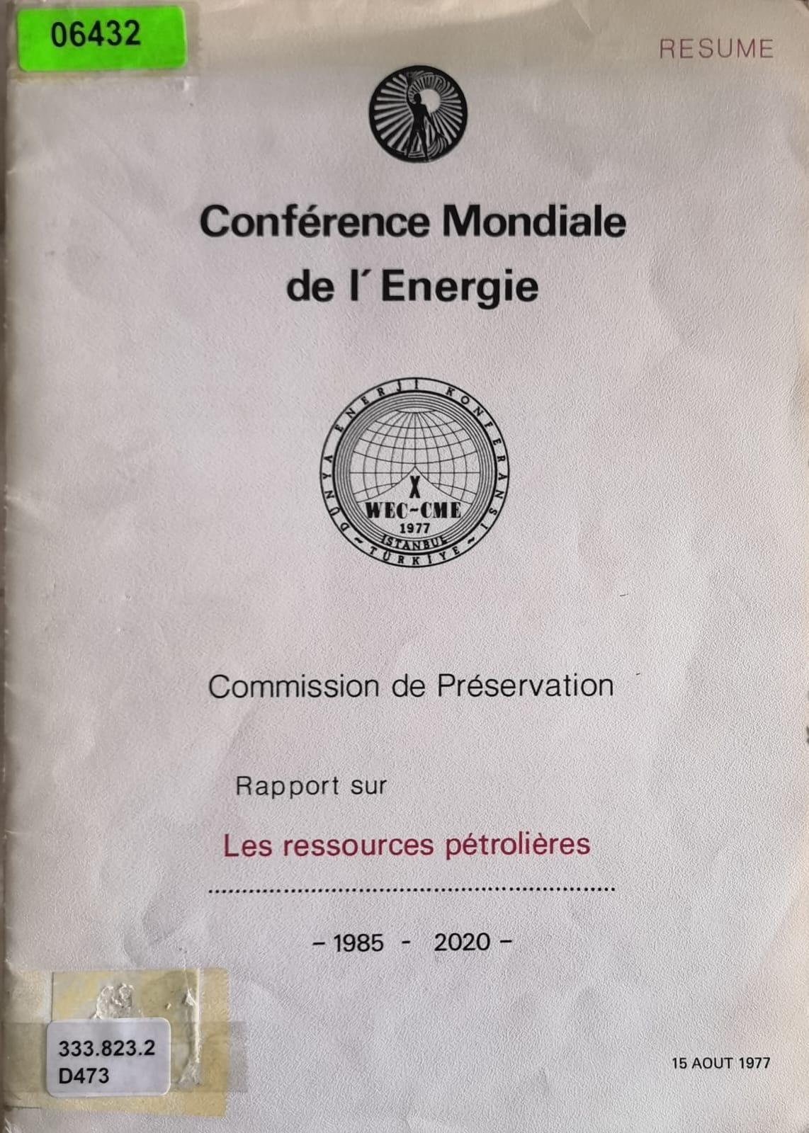 Conférence Mondiale de l'Energie: Rapport sur Les ressources pétrolières