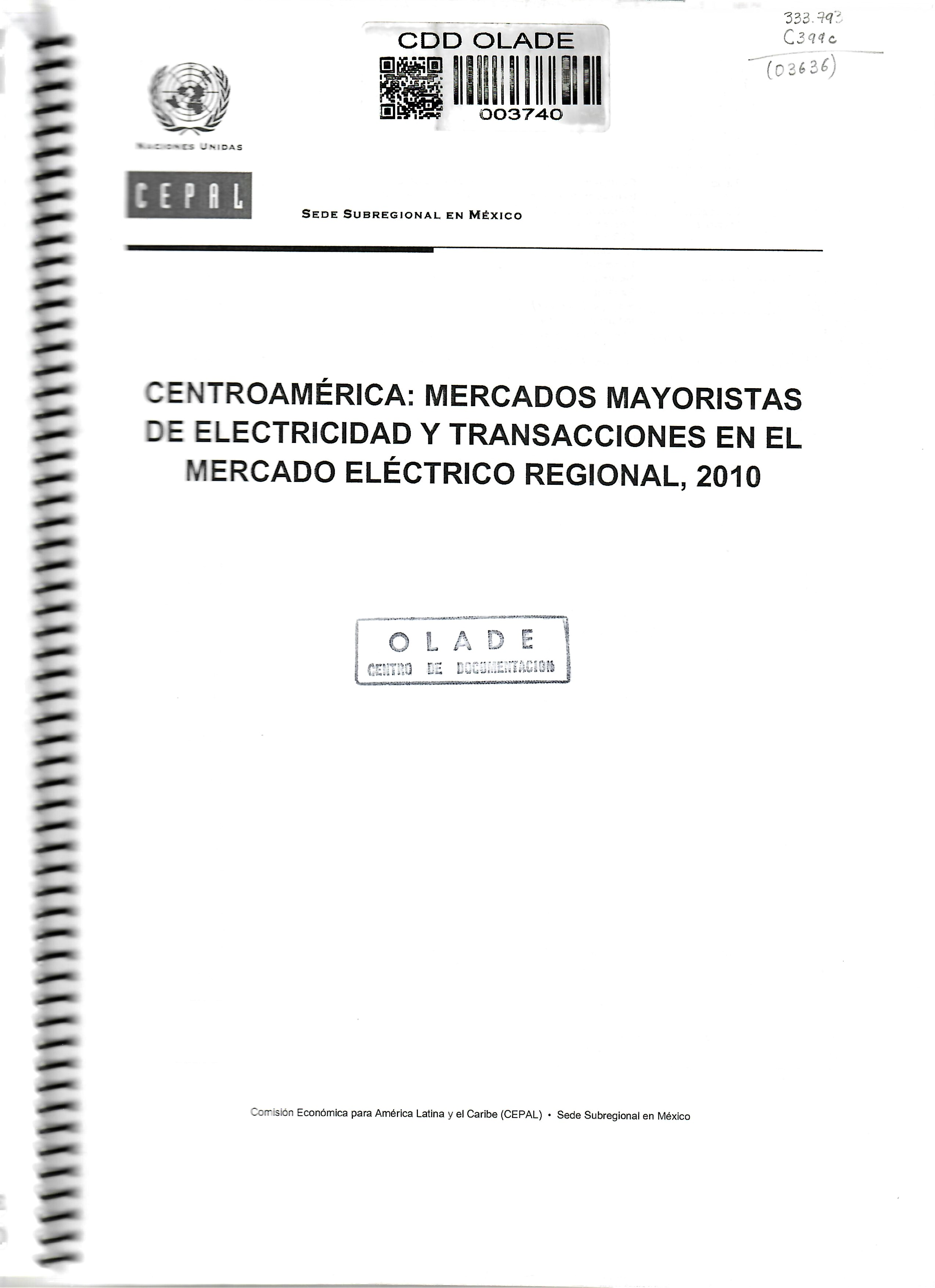 CENTROAMÉRICA: MERCADOS MAYORISTAS DE ELECTRICIDAD Y TRANSACCIONES EN EL MERCADO ELÉCTRICO REGIONAL, 2010