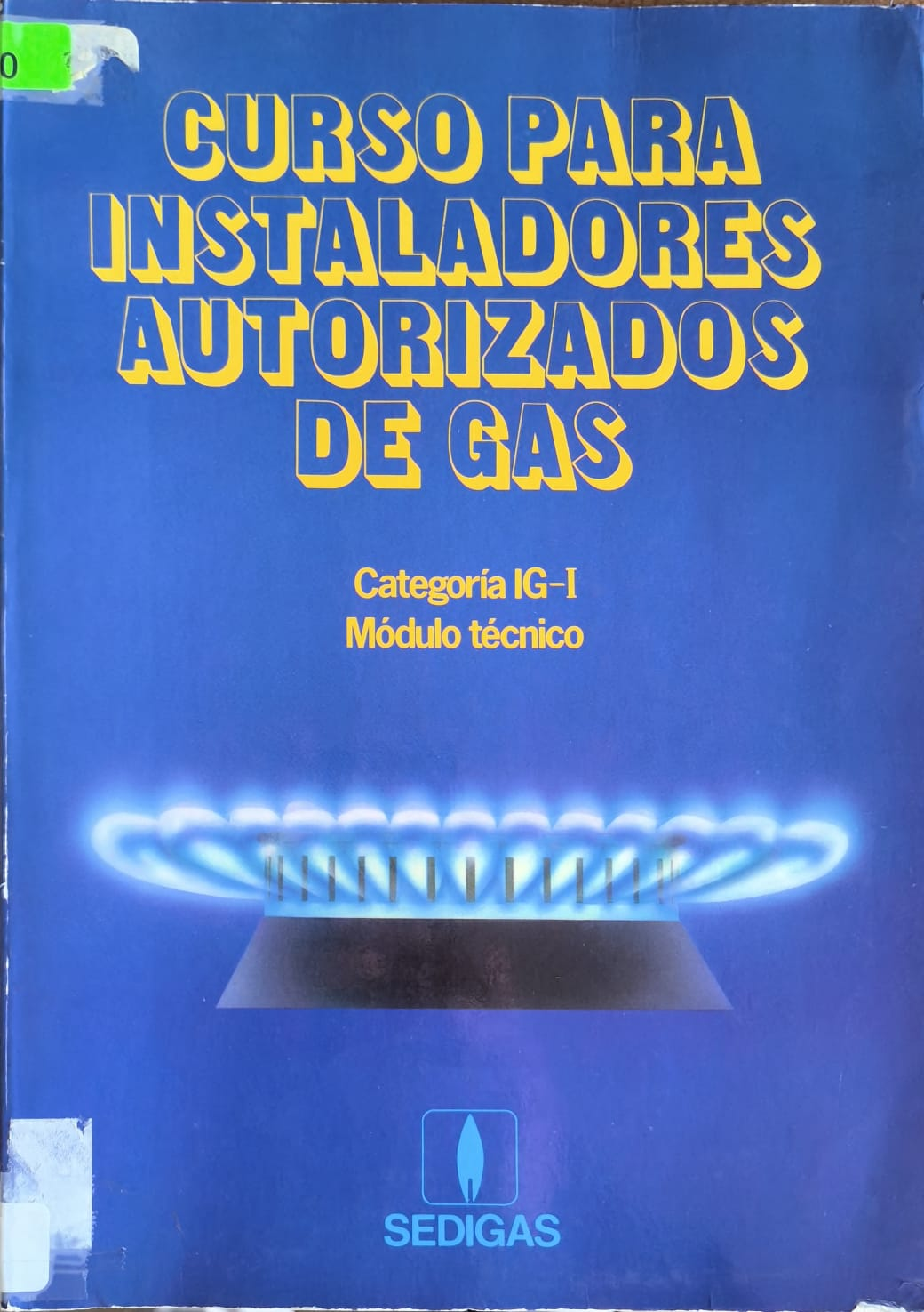 CURSO PARA INSTALADORES AUTORIZADOS DE GAS - Categoria IG-I Módulo técnico