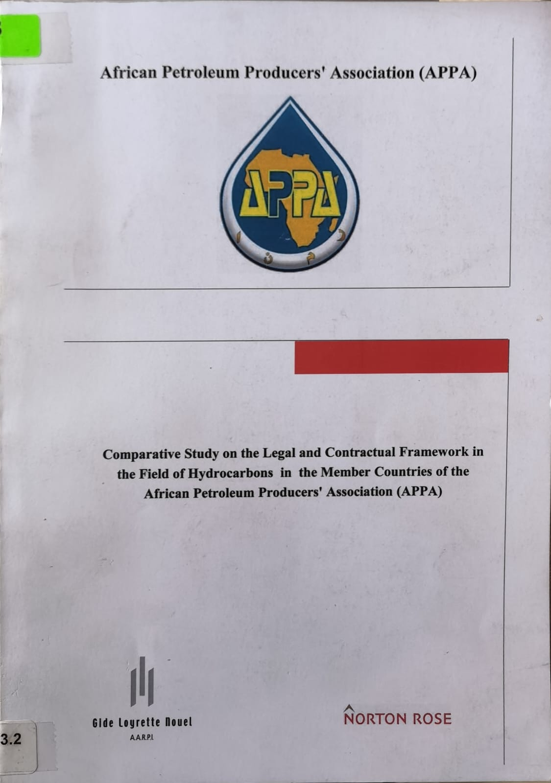 Comparative Study on the Legal and Contractual Framework in the Field of Hydrocarbons in the Member Countries of the African Petroleum Producers' Association (APPA)
