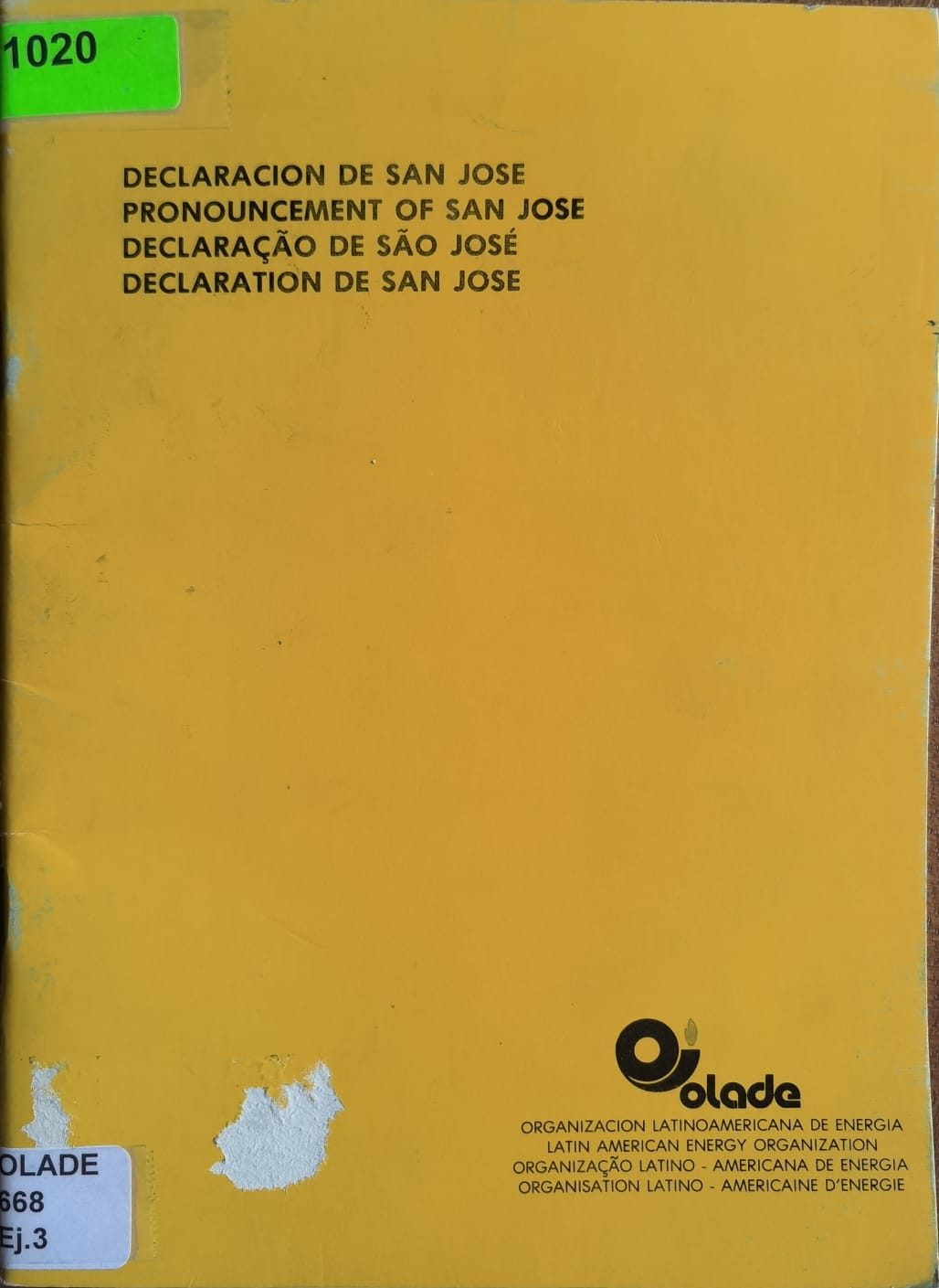DECLARACION DE SAN JOSE; PRONOUNCEMENT OF SAN JOSE; DECLARAÇÃO DE SÃO JOSÉ; DECLARATION DE SAN JOSE