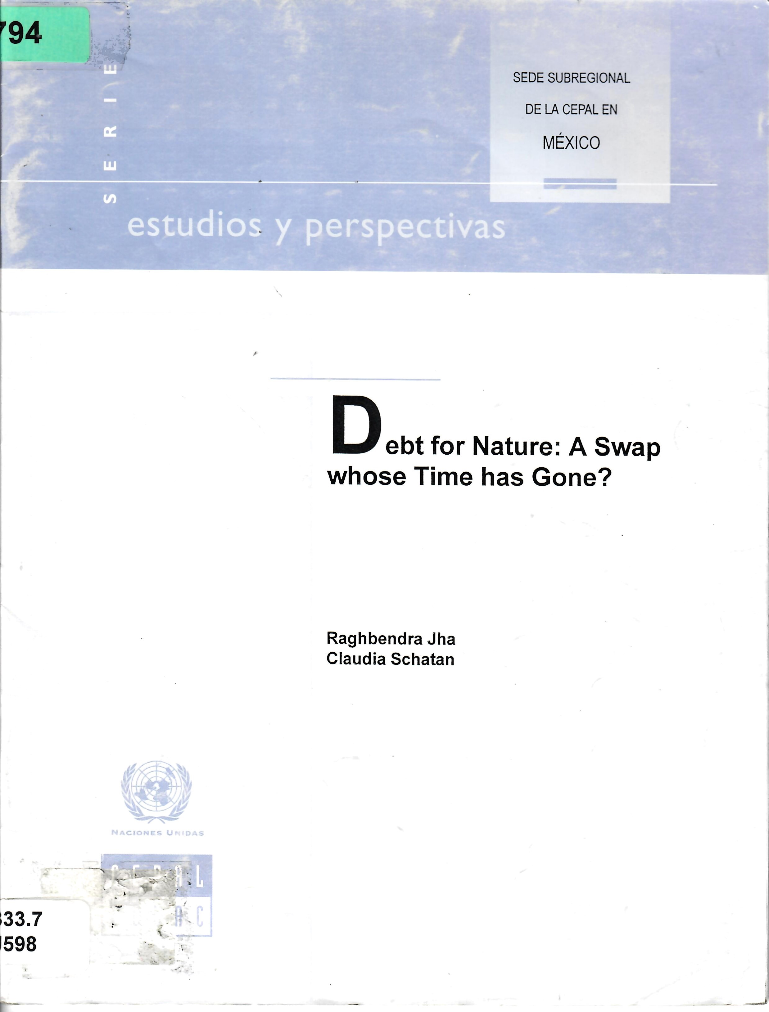 Debt for Nature: A Swap whose Time has Gone?