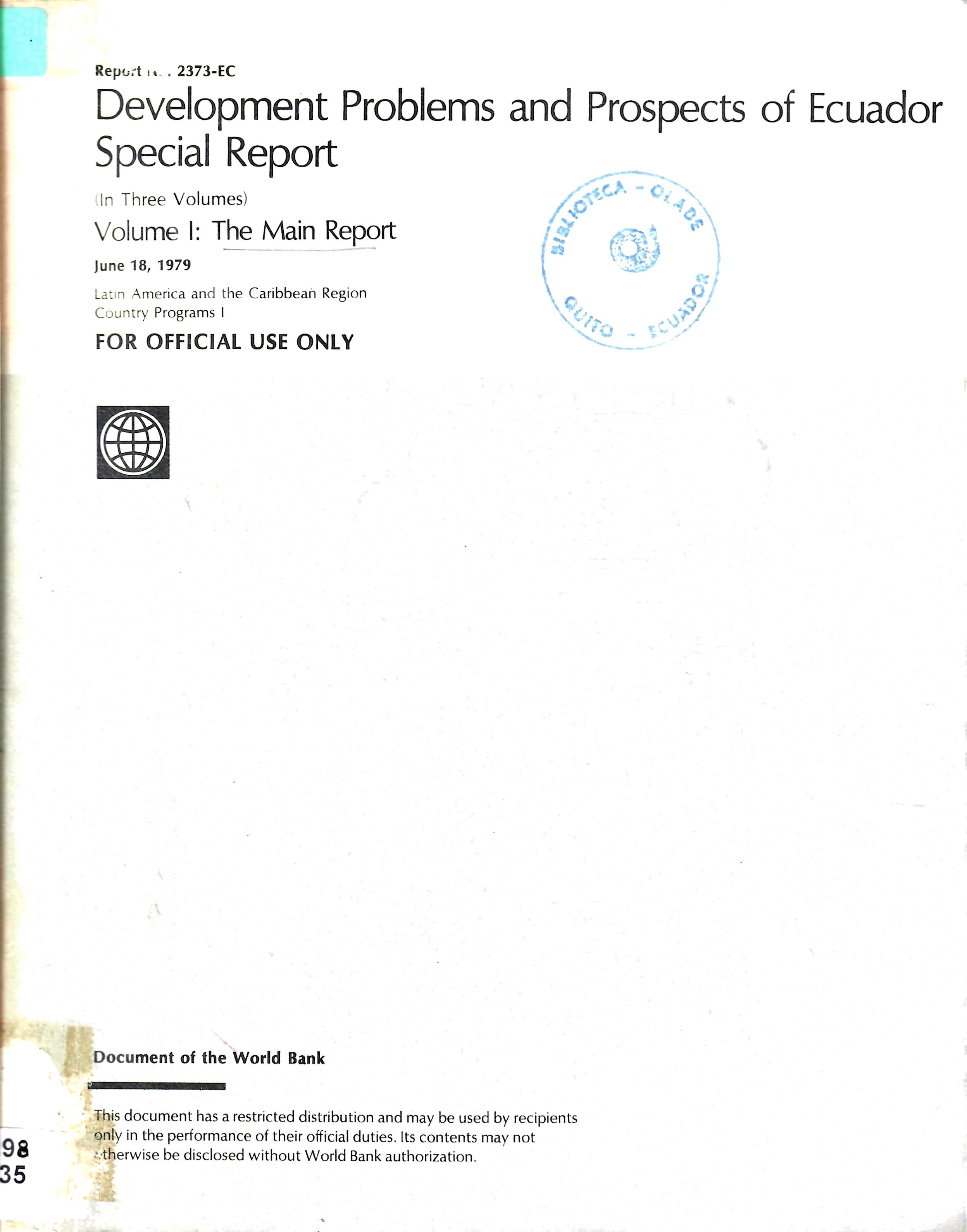 Development Problems and Prospects of Ecuador Special Report Volume I: The Main Report