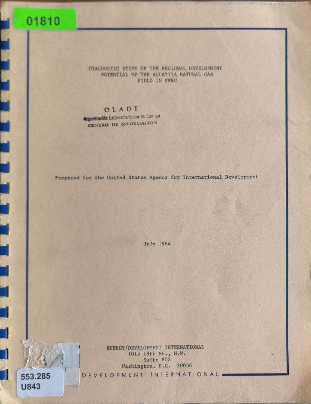 DIAGNOSTIC STUDY OF THE REGIONAL DEVELOPMENT POTENTIAL OF THE AGUAYTIA NATURAL GAS FIELD IN PERU