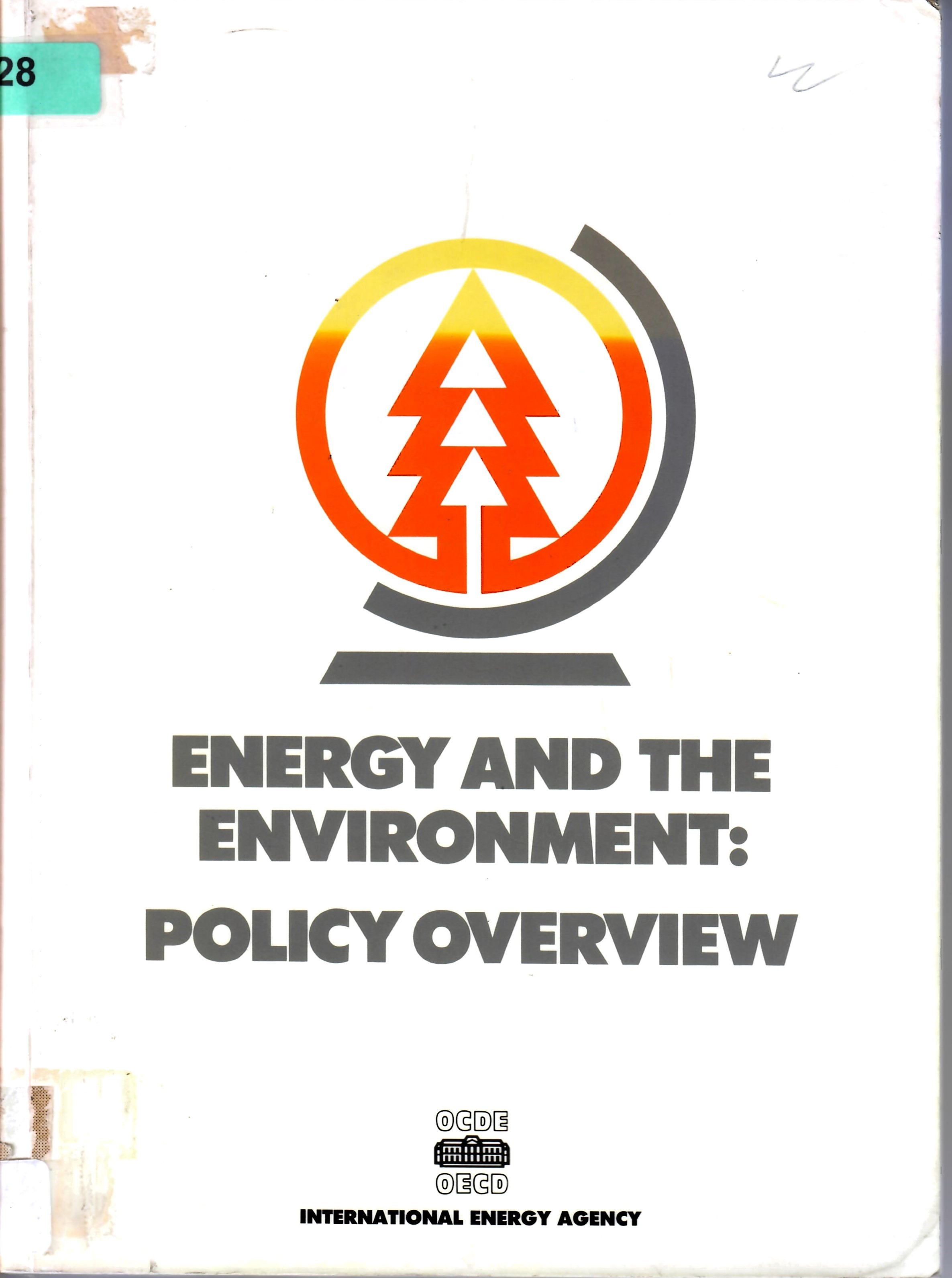 ENERGY AND THE ENVIRONMENT: POLICY OVERVIEW
