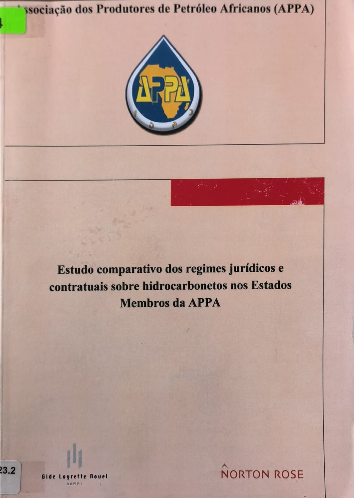 Estudo comparativo dos regimes jurídicos e contratuais sobre hidrocarbonetos nos Estados Membros da APPA