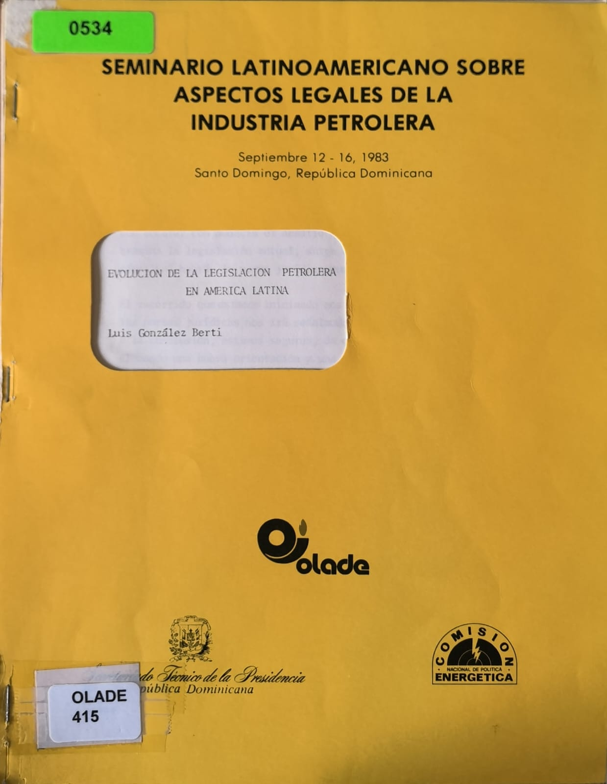 EVOLUCION DE LA LEGISLACION PETROLERA
EN AMERICA LATINA