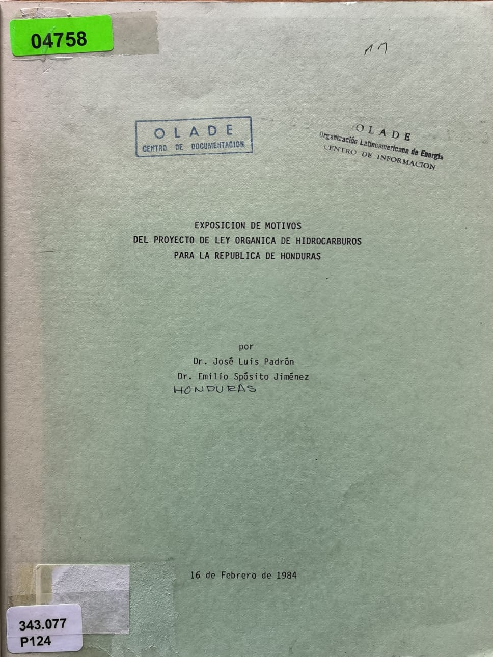 EXPOSICION DE MOTIVOS DEL PROYECTO DE LEY ORGANICA DE  IDROCARBUROS
PARA LA REPUBLICA DE HONDURAS