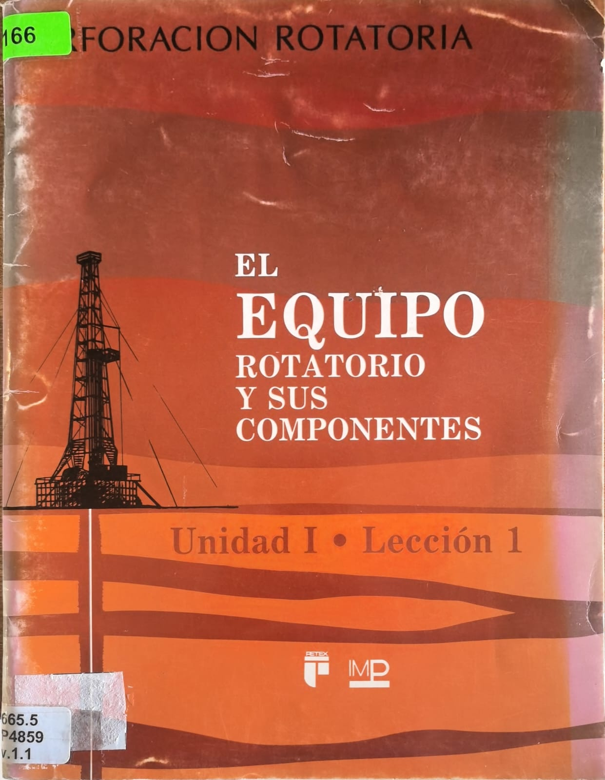 EL EQUIPO ROTATORIO Y SUS COMPONENTES