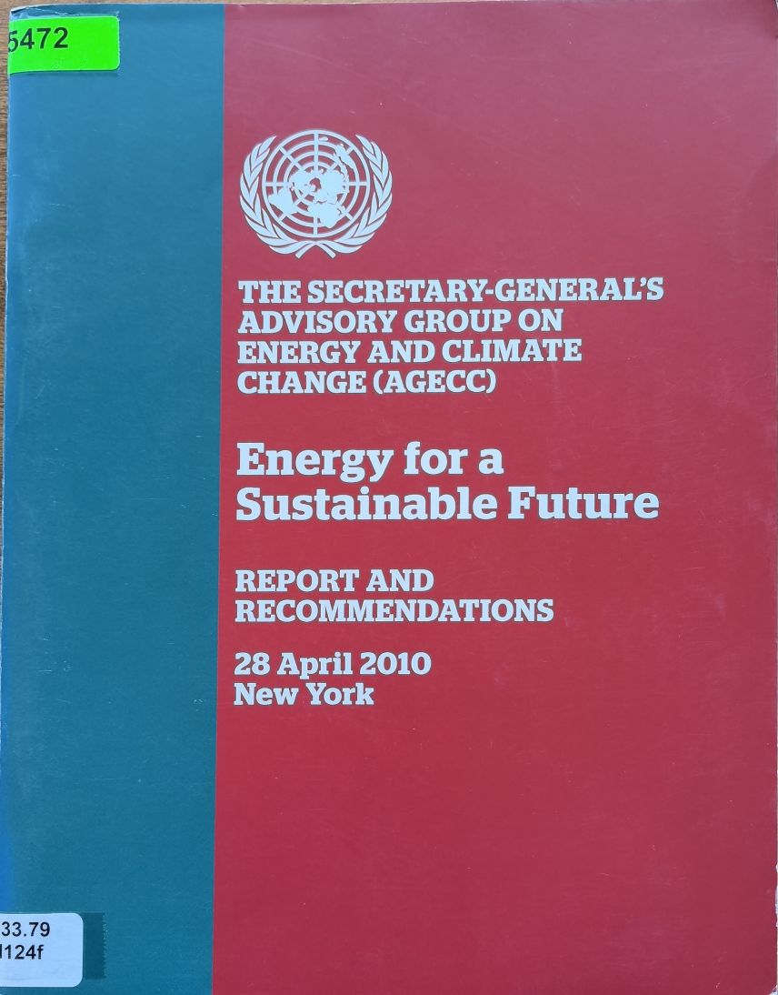 Energy for a Sustainable Future REPORT AND RECOMMENDATIONS