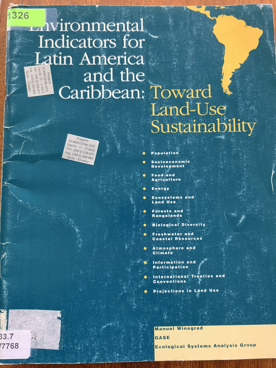 Environmental Indicators for Latin America and the Caribbean: Toward Land-Use Sustainability