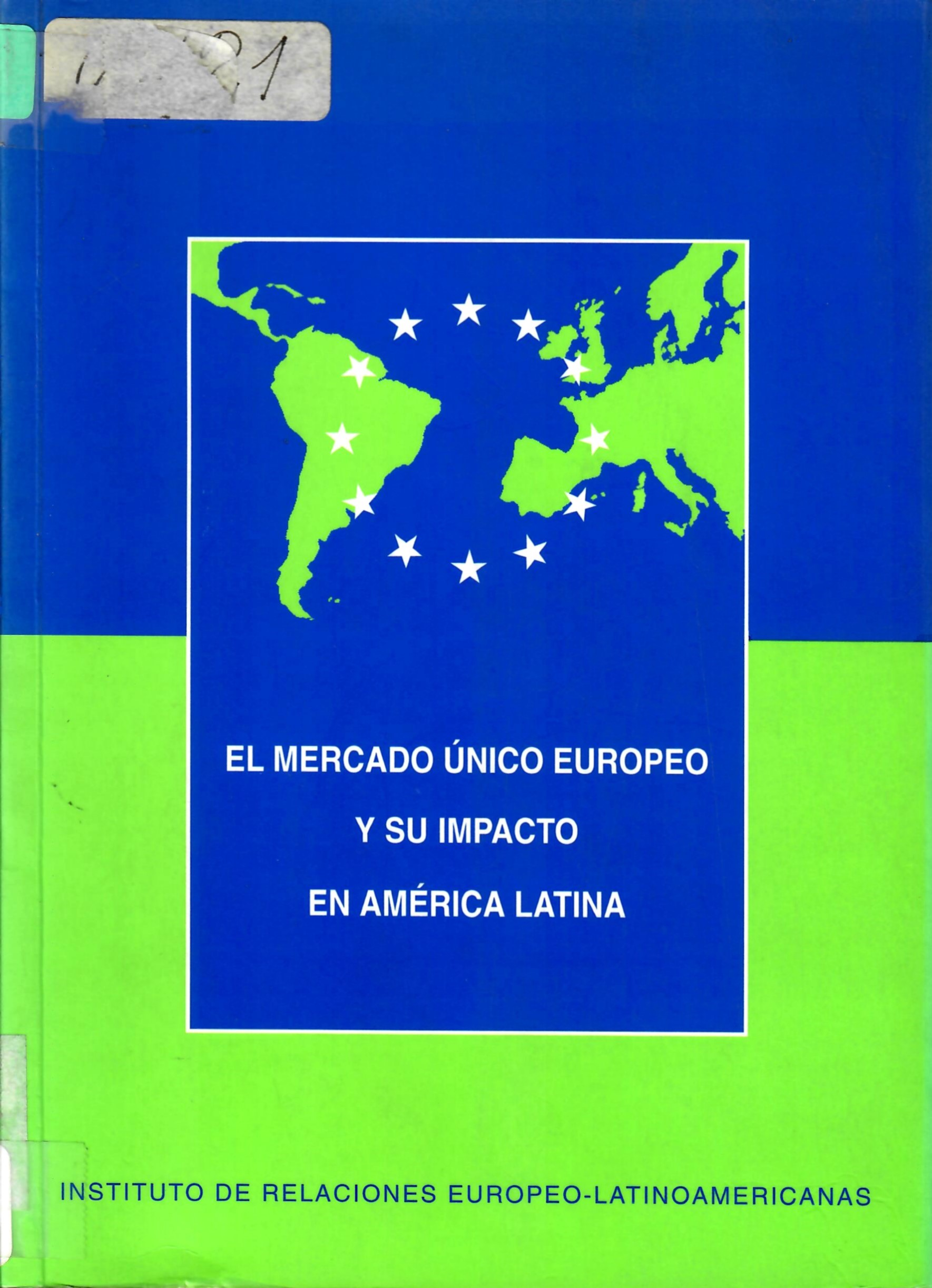 EL MERCADO ÚNICO EUROPEO Y SU IMPACTO EN AMÉRICA LATINA