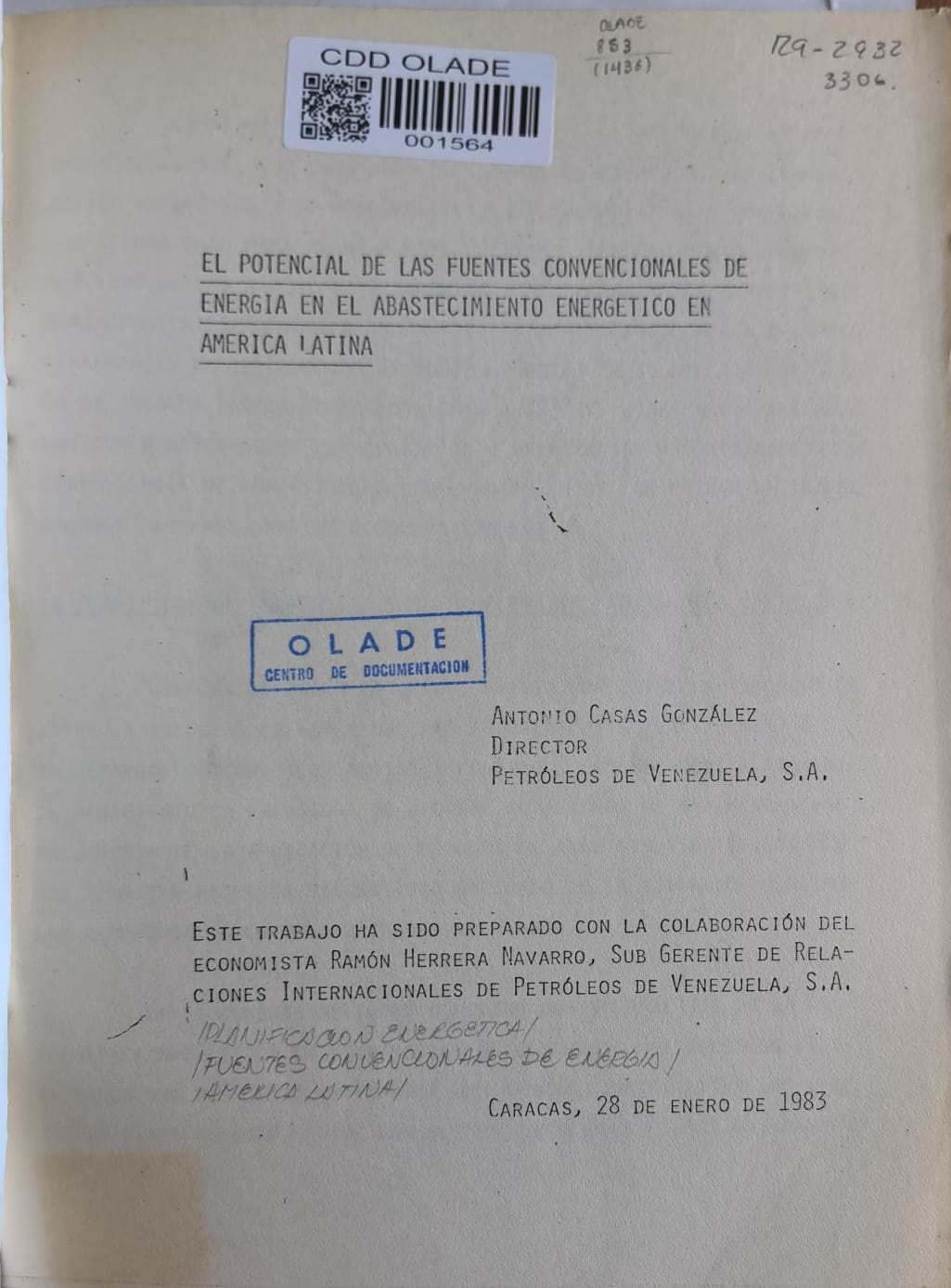 EL POTENCIAL DE LAS FUENTES CONVENCIONALES DE ENERGIA EN EL ABASTECIMIENTO ENERGETICO EN
AMERICA LATINA