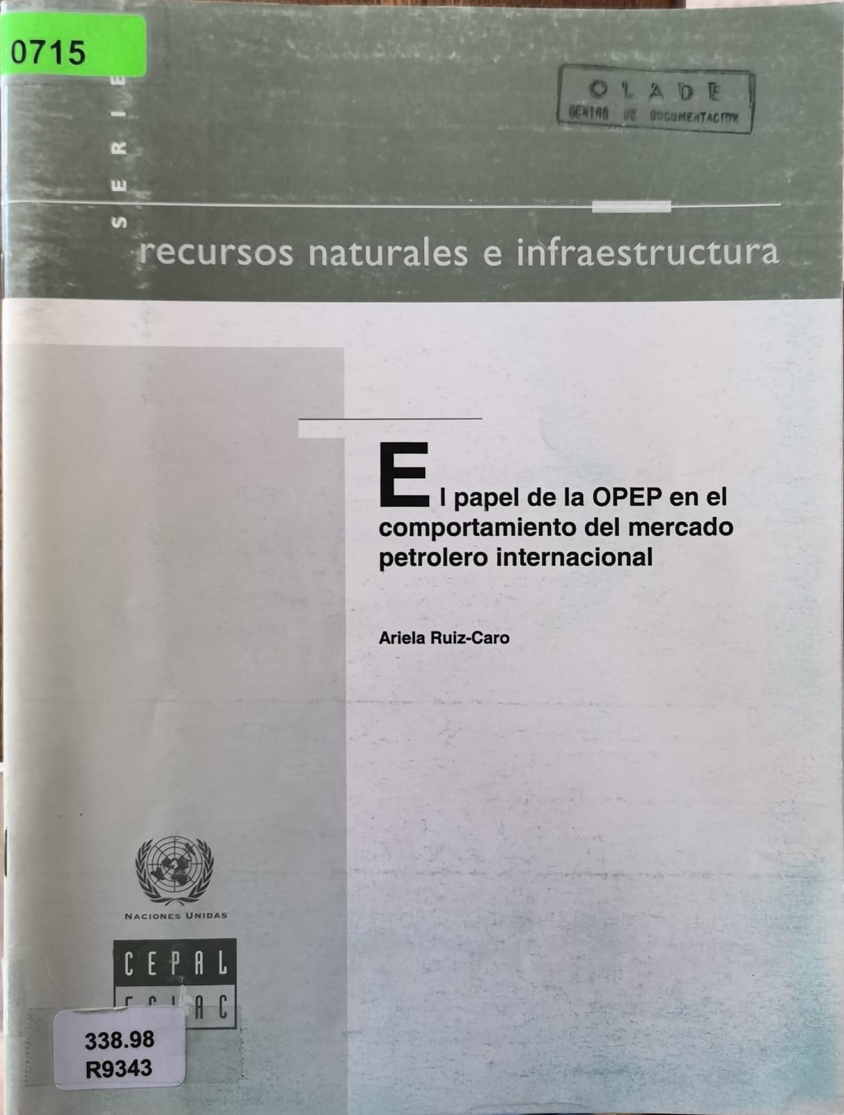EI papel de la OPEP en el comportamiento del mercado petrolero internacional