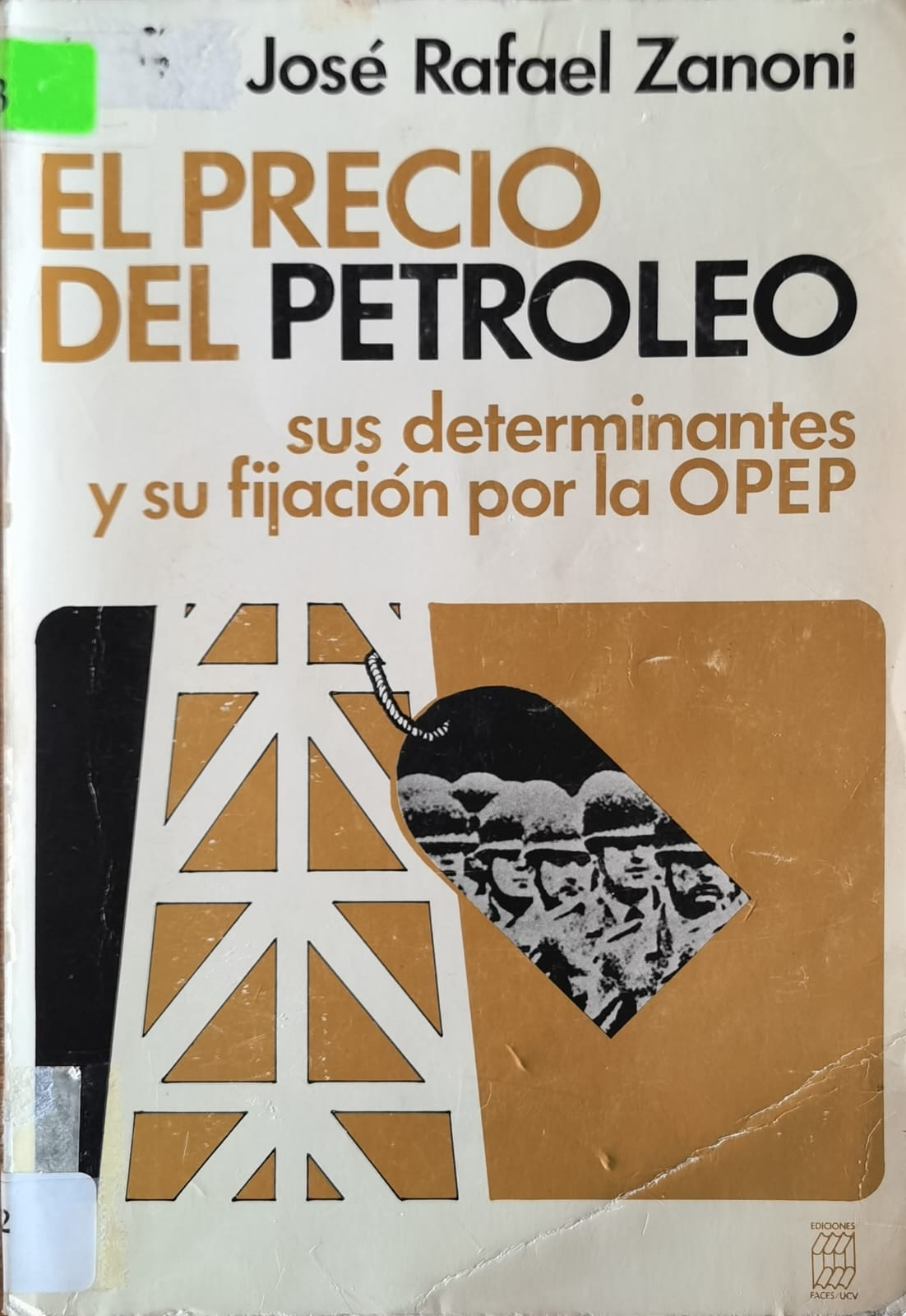 EL PRECIO DEL PETROLEO: sus determinantes y su fijación por la OPEP