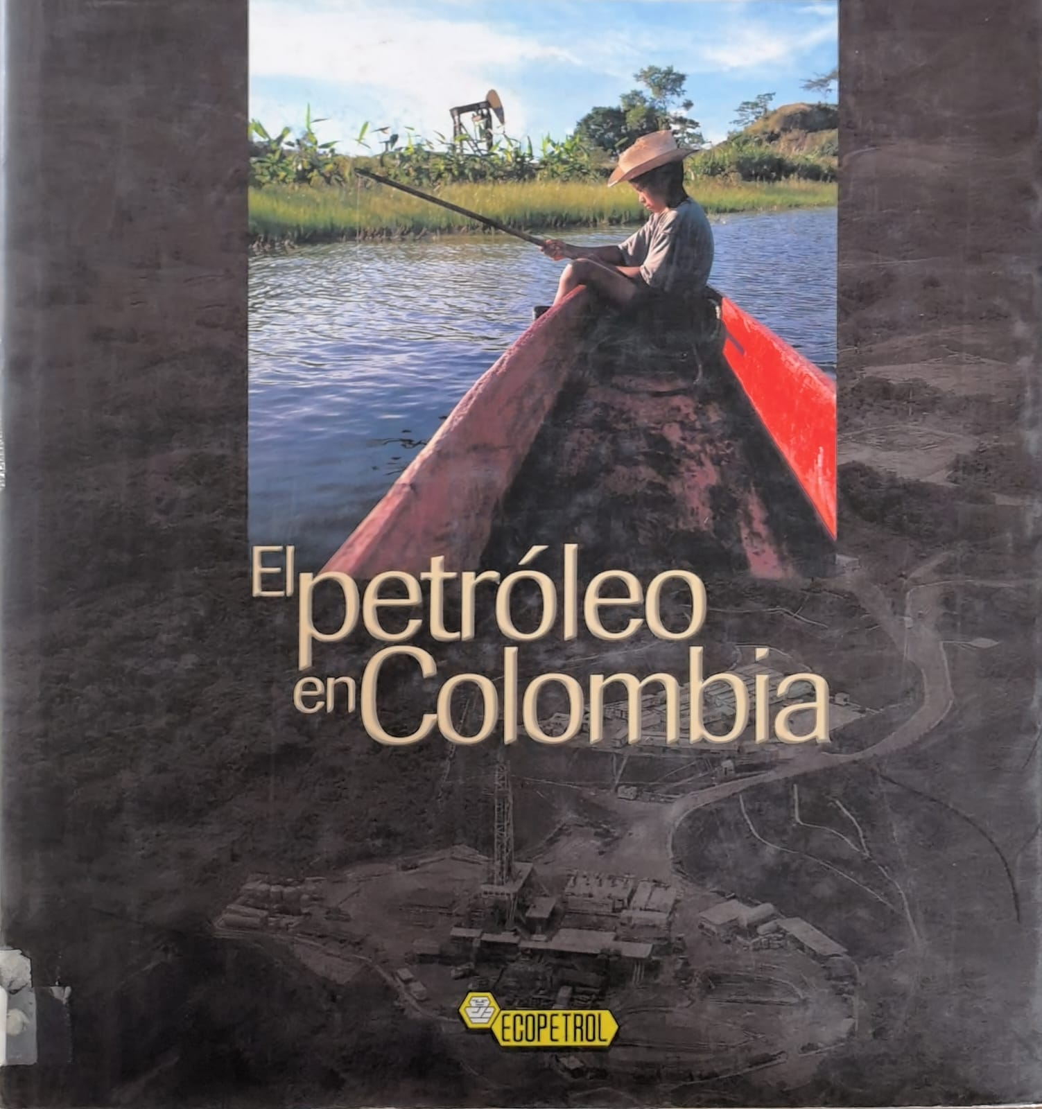 El petróleo en Colombia
