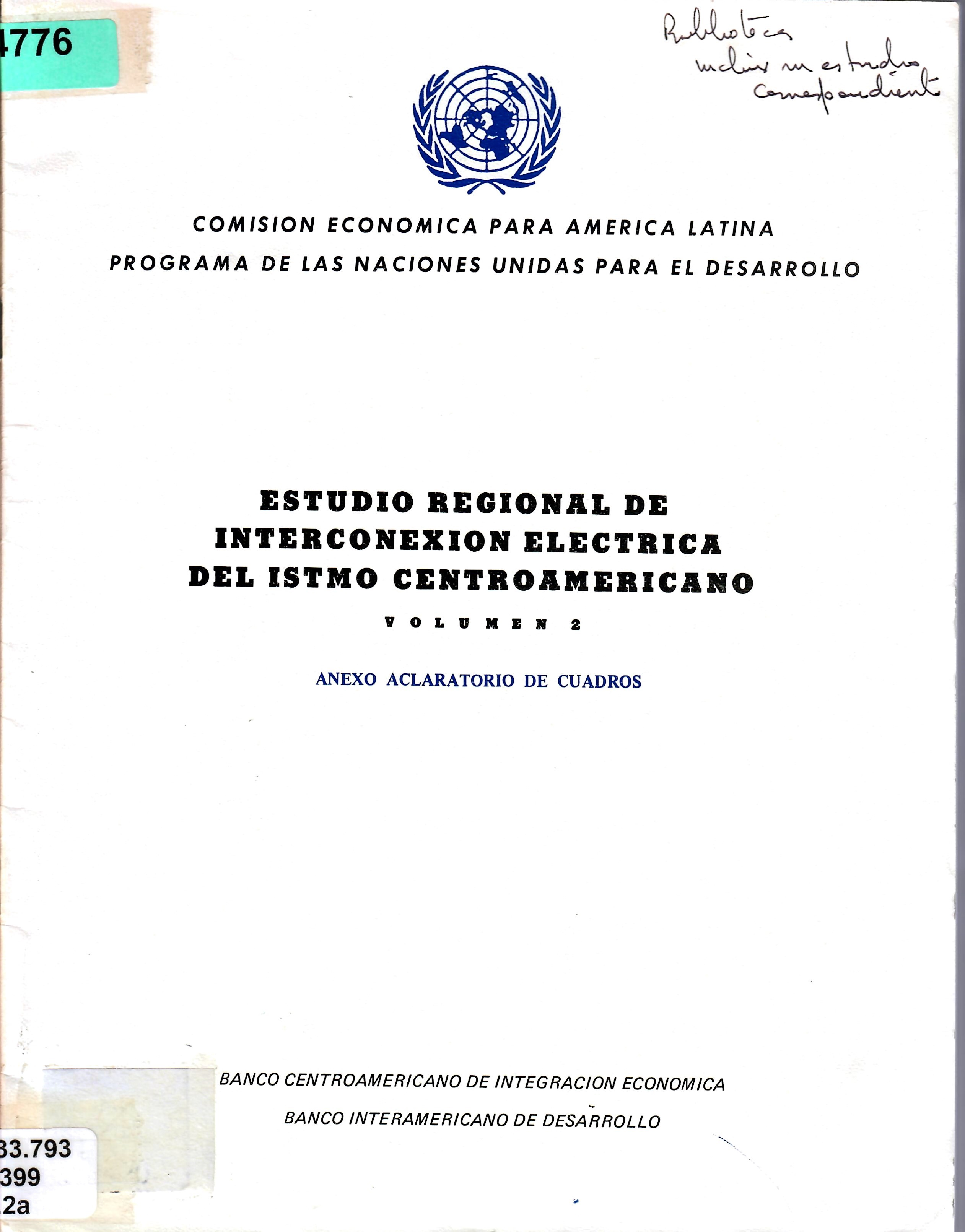 ESTUDIO REGIONAL DE INTERCONEXION ELECTRICA DEL ISTMO CENTROAMERICANO VOLUMEN 2 ANEXO ACLARATORIO DE CUADROS