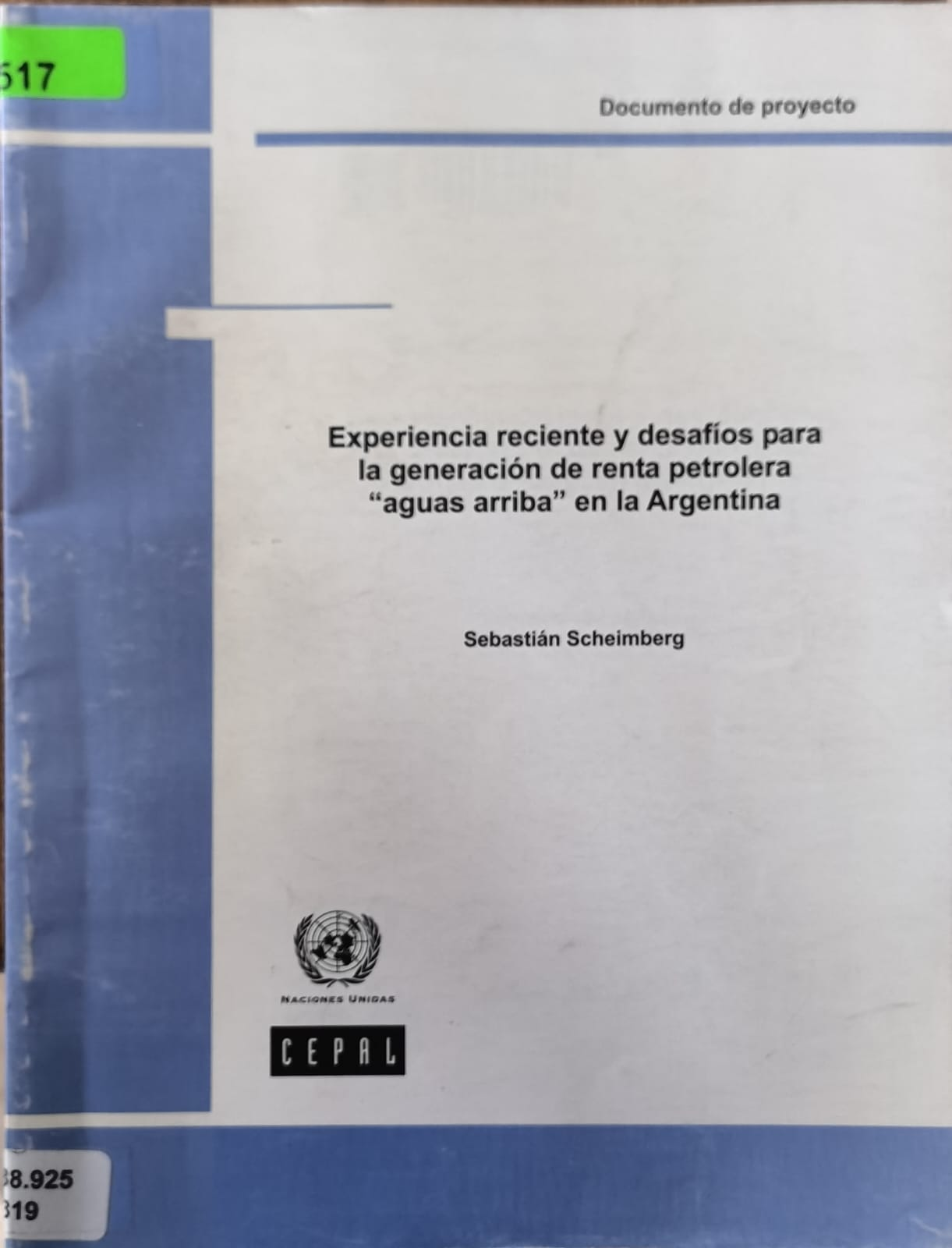Experiencia reciente y desafíos para la generación de renta petrolera "aguas arriba" en la Argentina
